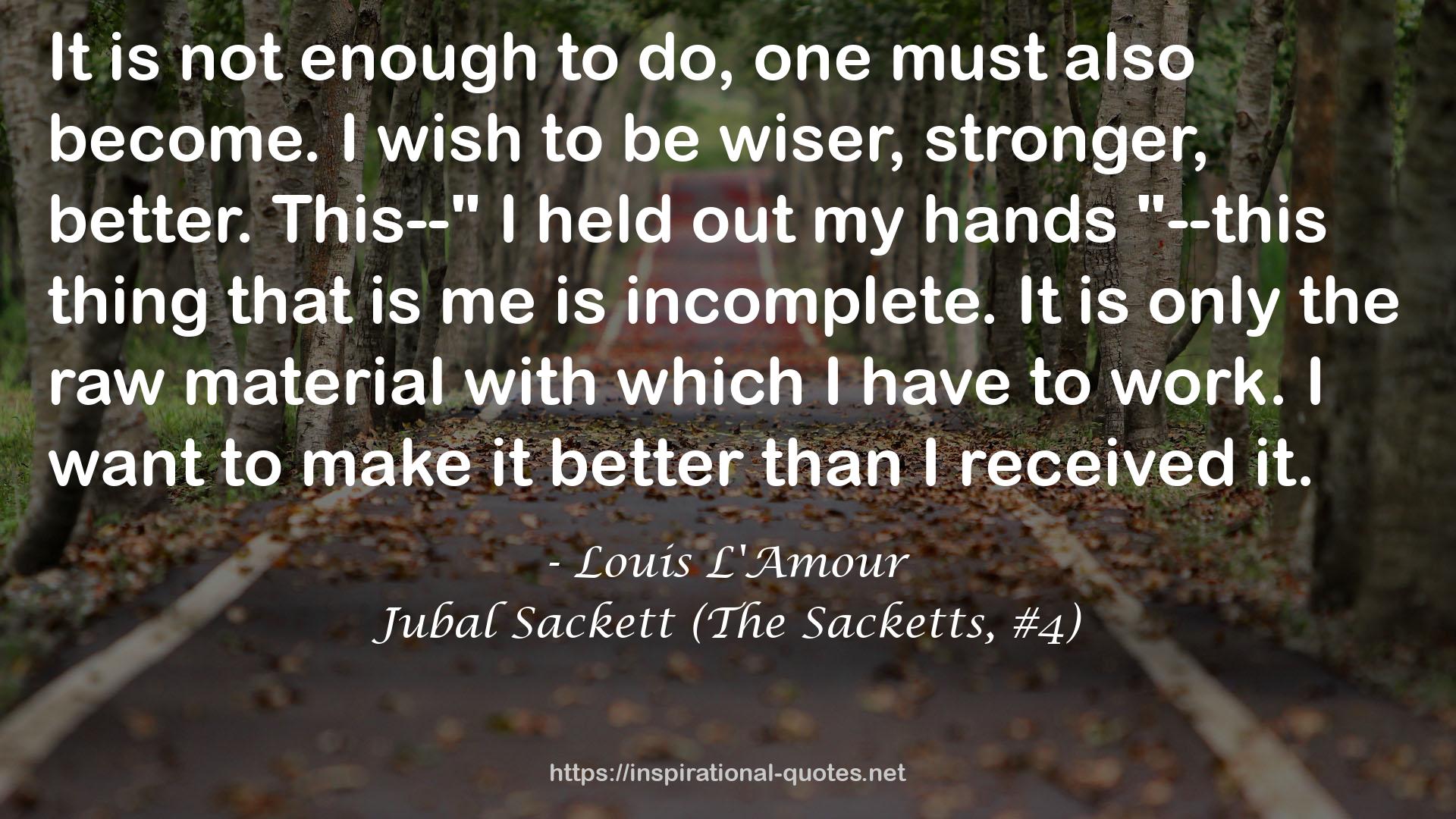 Jubal Sackett (The Sacketts, #4) QUOTES