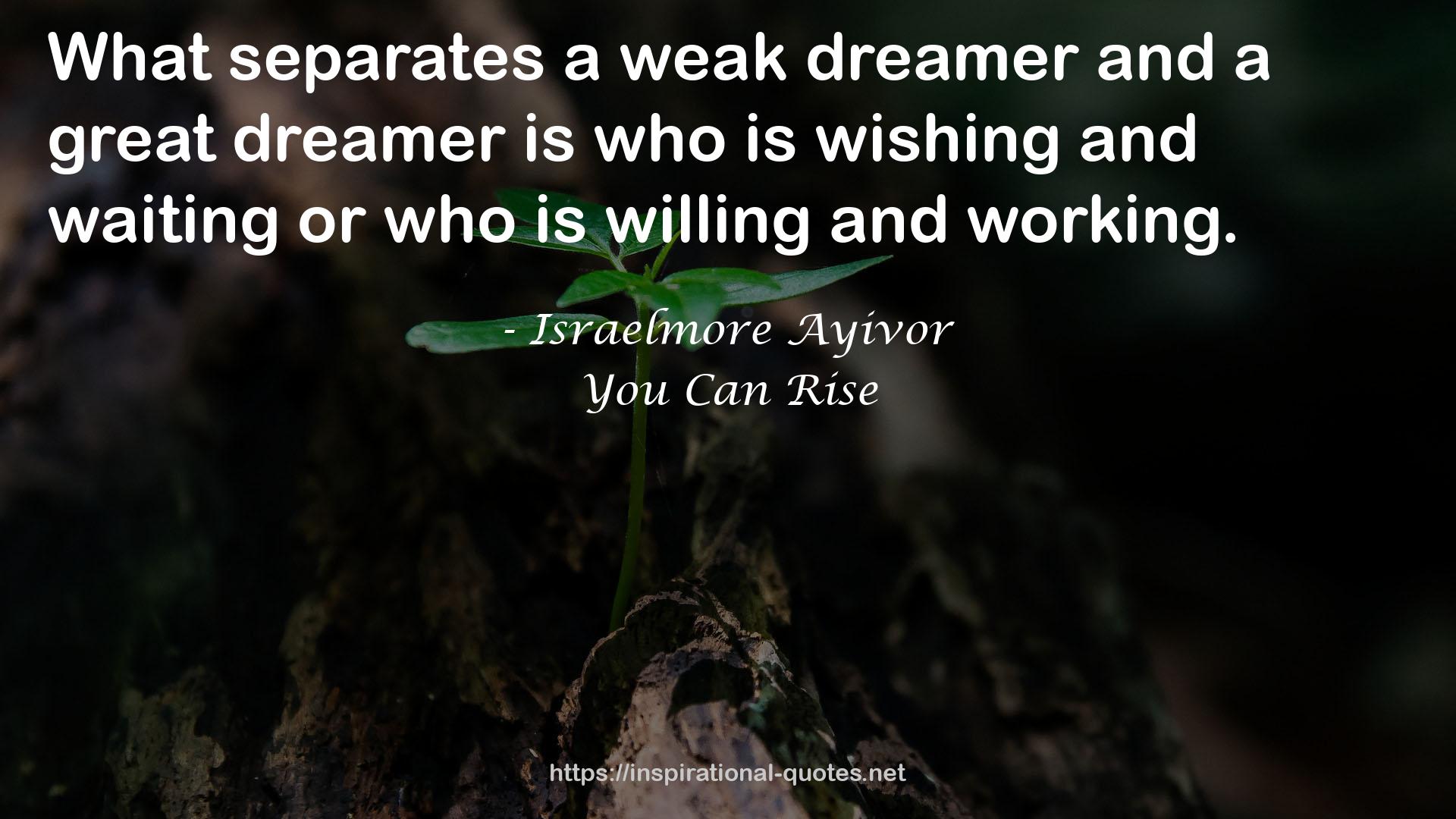 a great dreamer  QUOTES