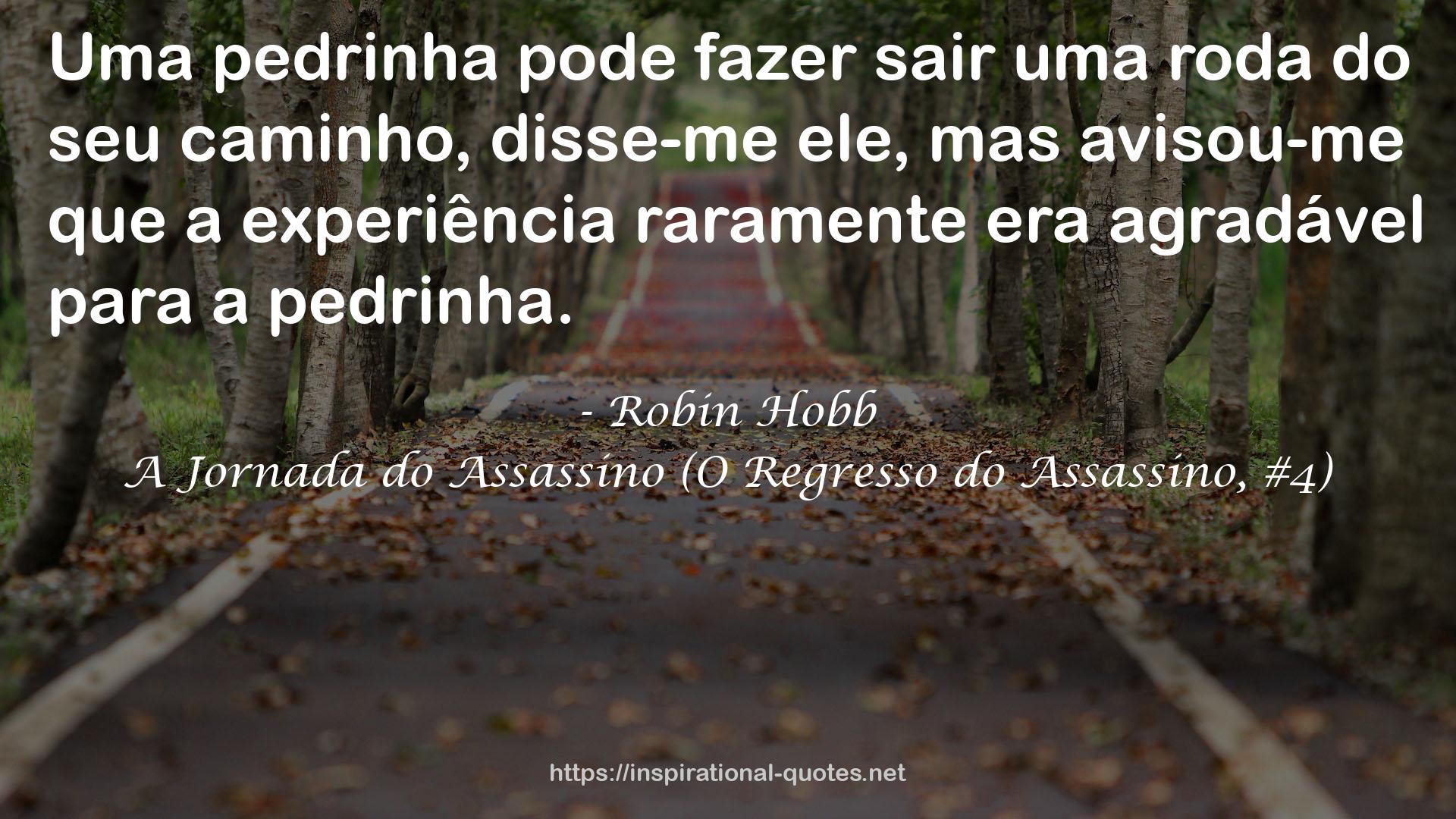 A Jornada do Assassino (O Regresso do Assassino, #4) QUOTES