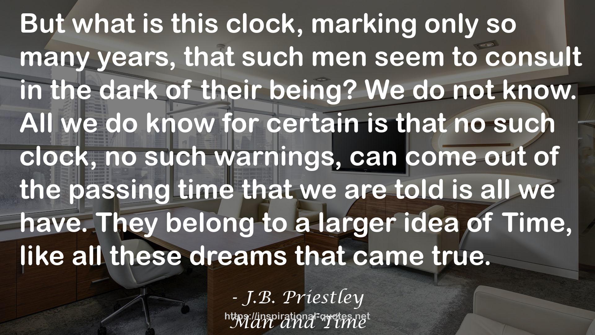 J.B. Priestley QUOTES