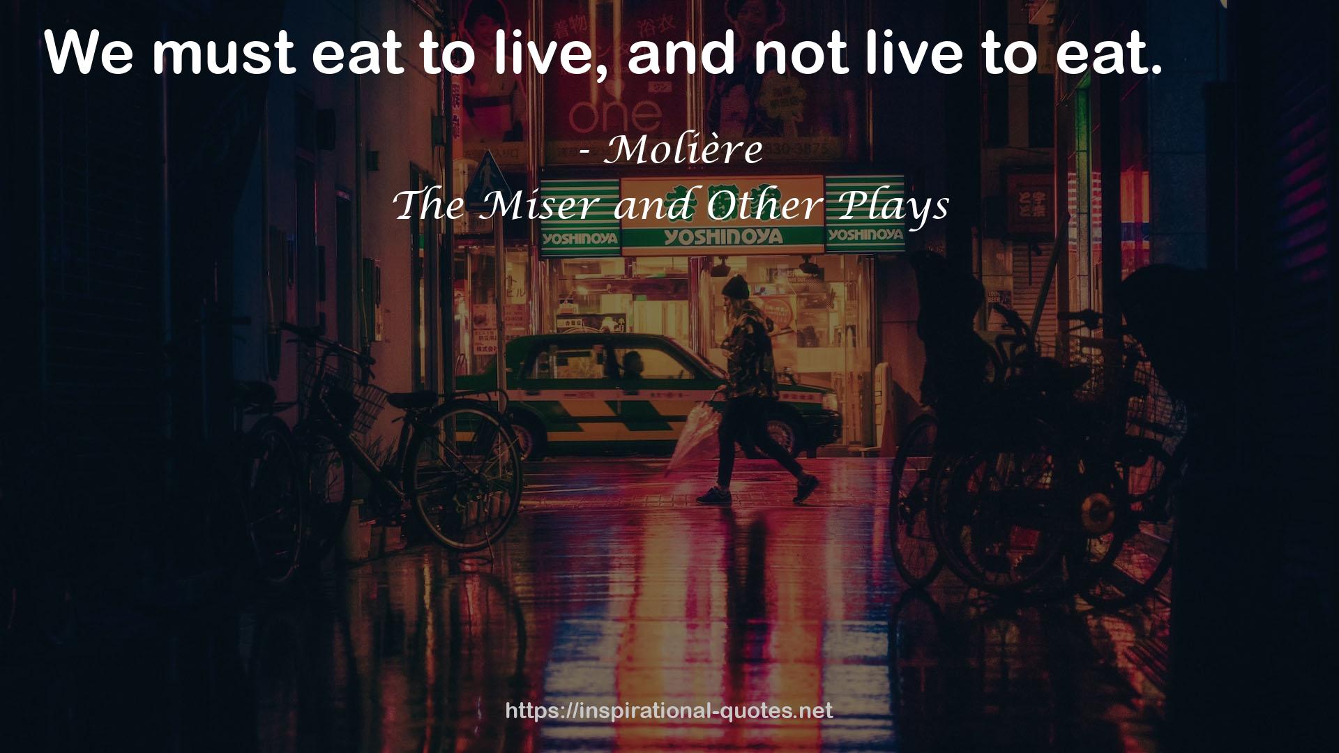 The Miser and Other Plays QUOTES