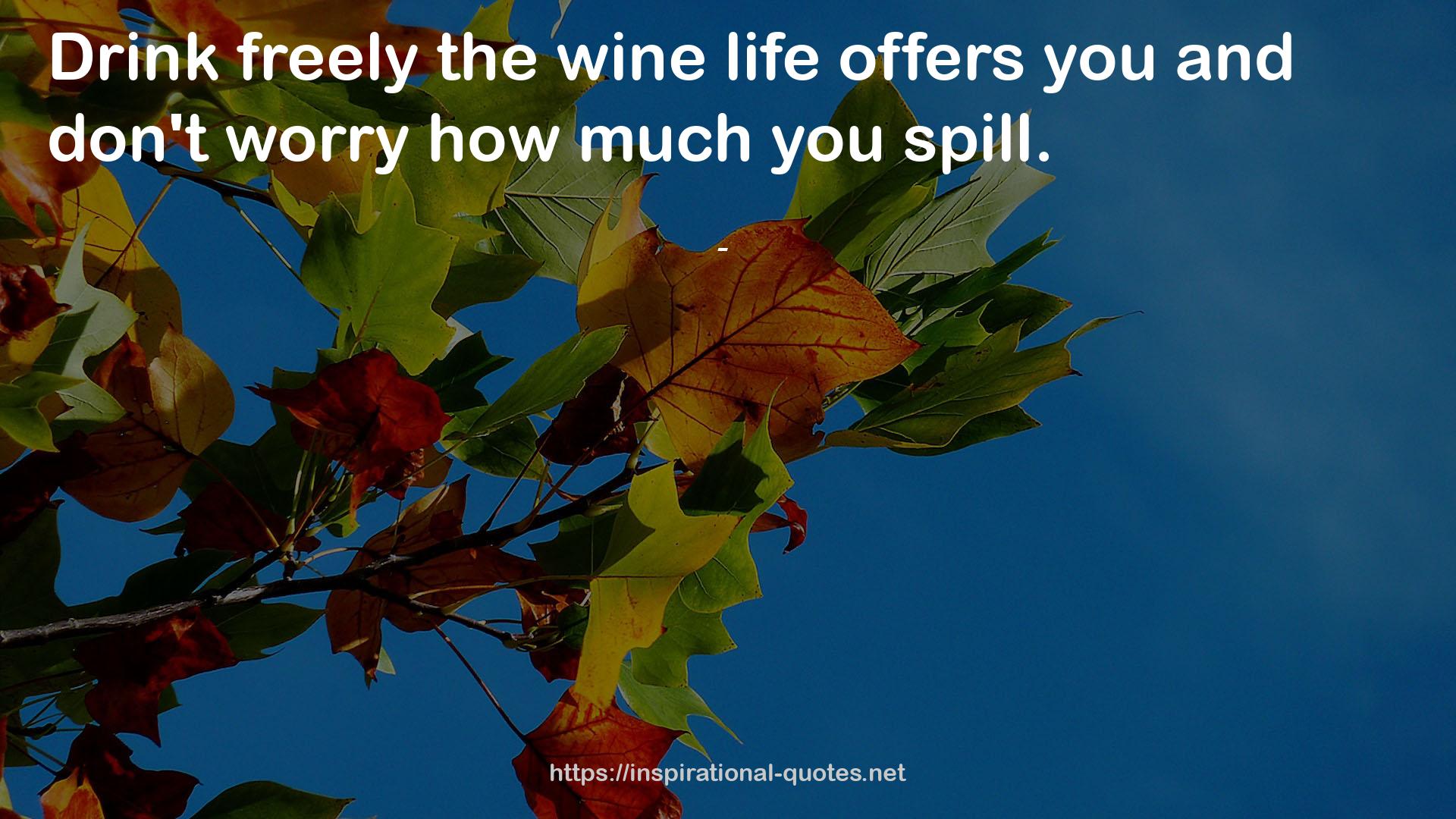 the wine life  QUOTES