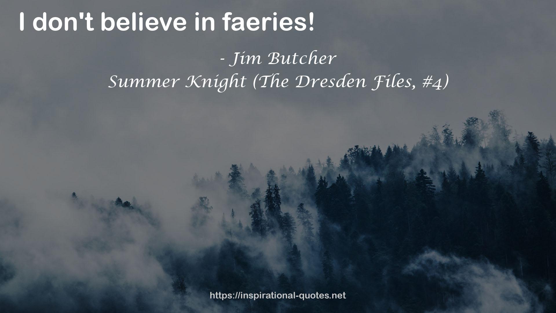 Summer Knight (The Dresden Files, #4) QUOTES