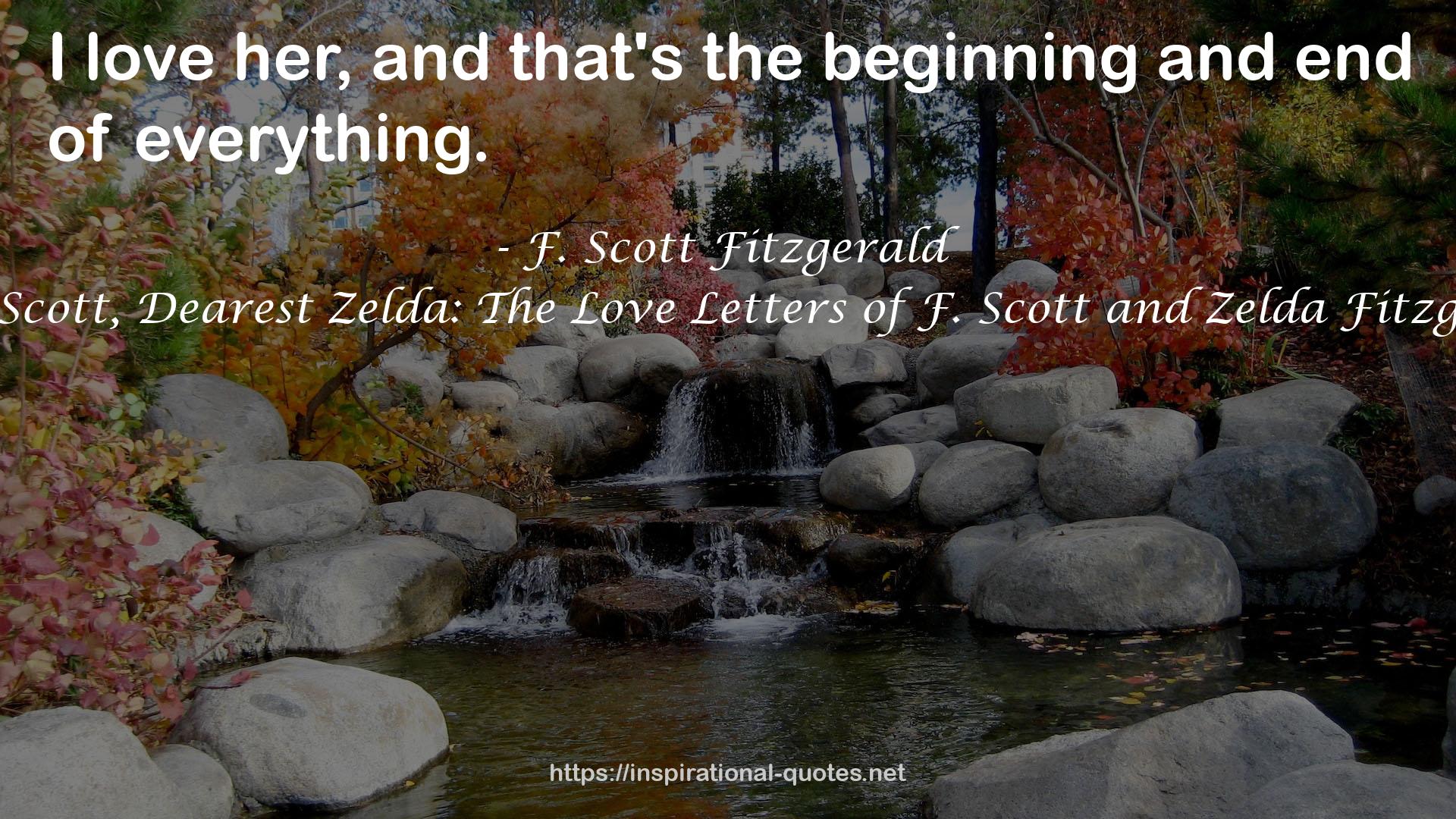 Dear Scott, Dearest Zelda: The Love Letters of F. Scott and Zelda Fitzgerald QUOTES