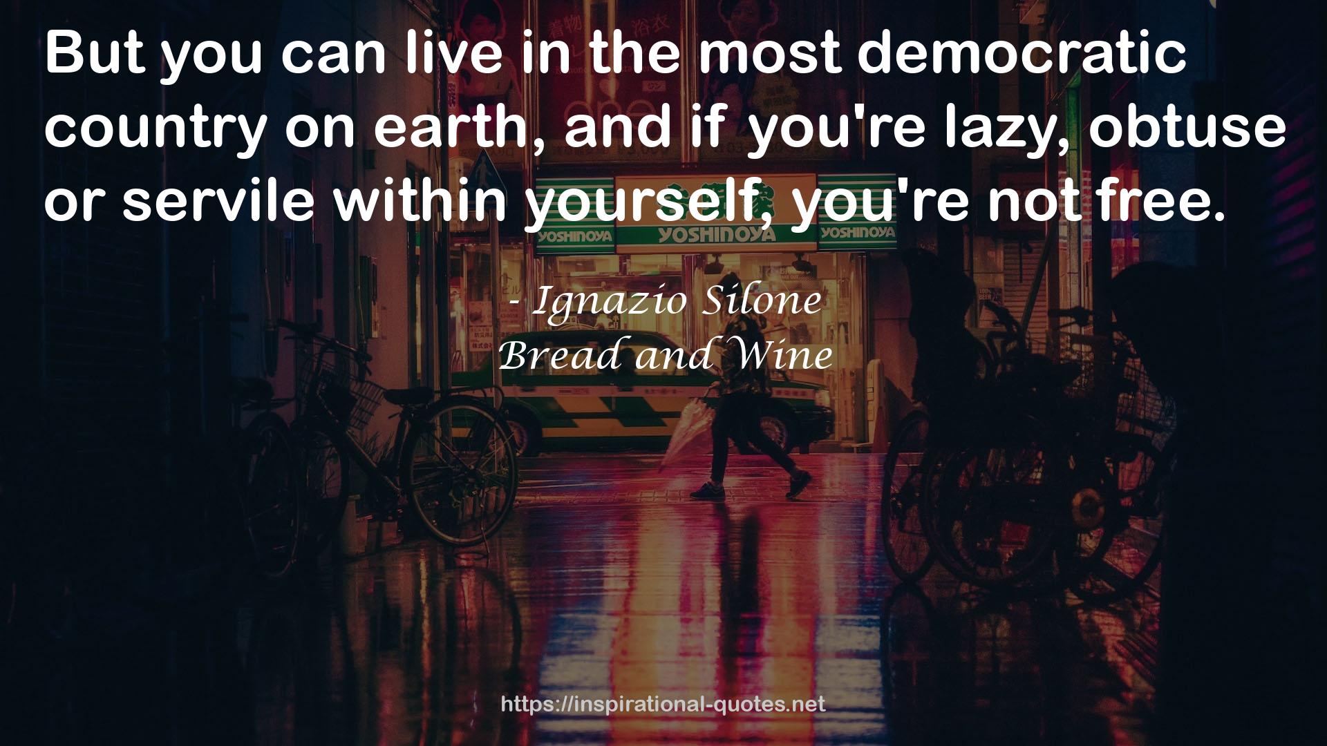 Bread and Wine QUOTES
