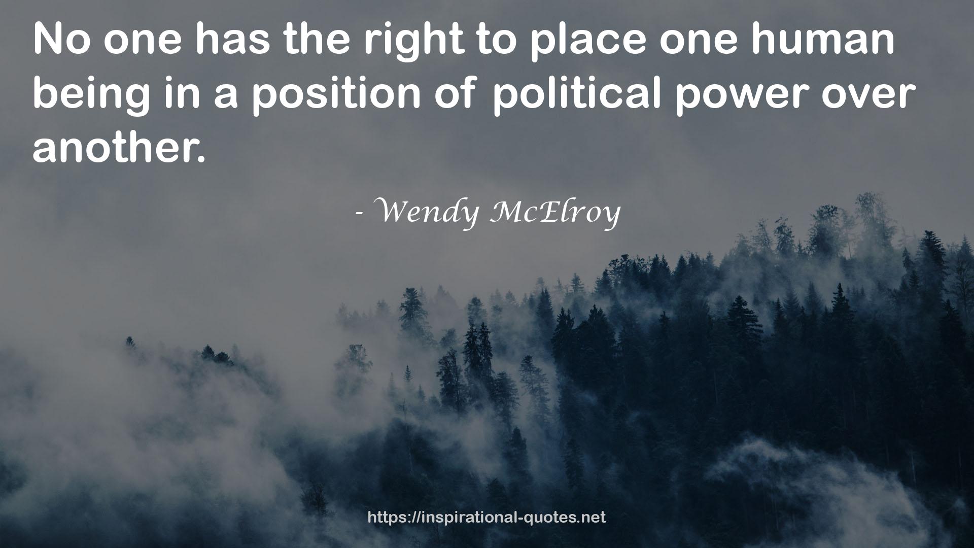 Wendy McElroy QUOTES