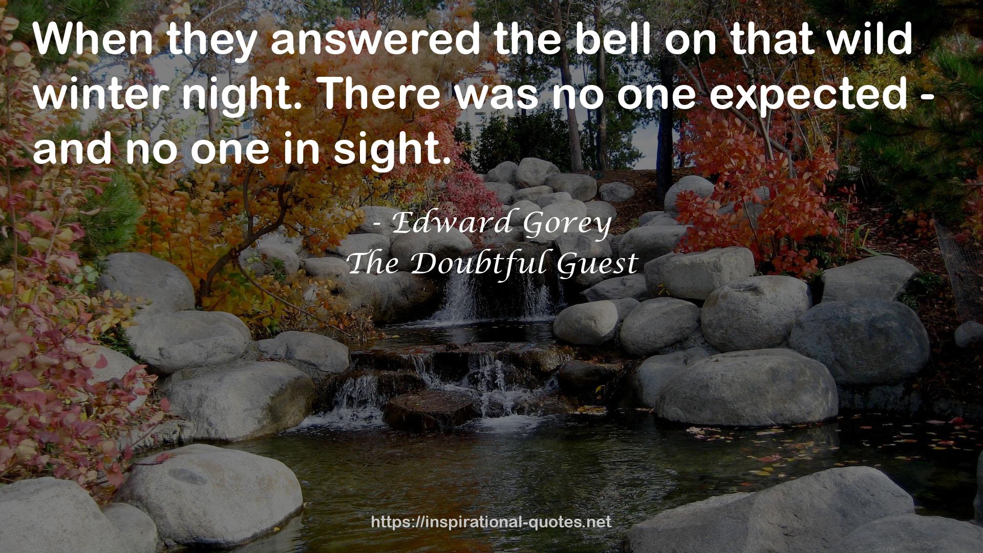 The Doubtful Guest QUOTES