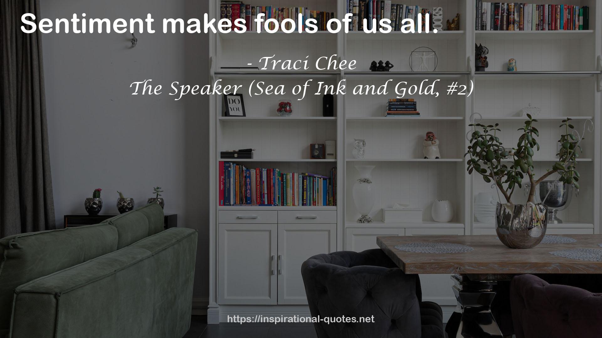 The Speaker (Sea of Ink and Gold, #2) QUOTES
