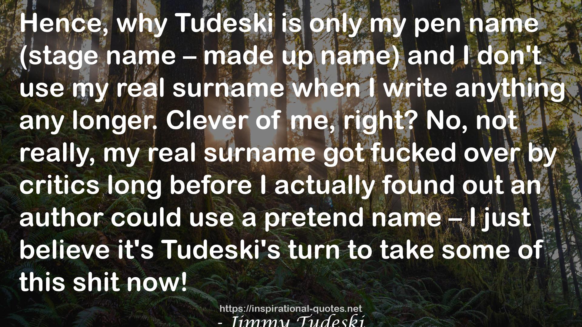 Jimmy Tudeski QUOTES