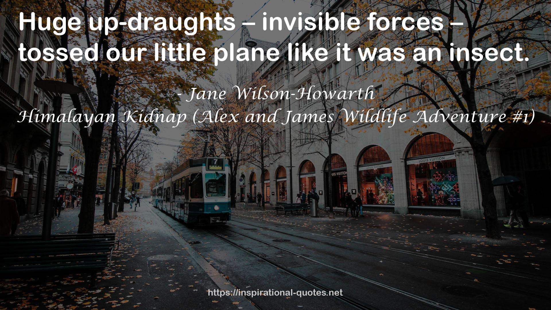 Himalayan Kidnap (Alex and James Wildlife Adventure #1) QUOTES