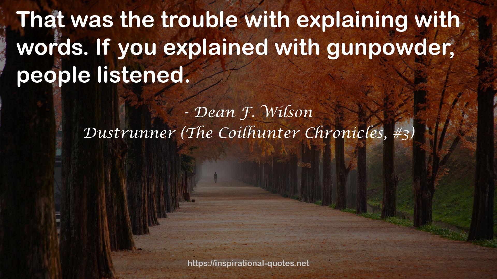 Dustrunner (The Coilhunter Chronicles, #3) QUOTES