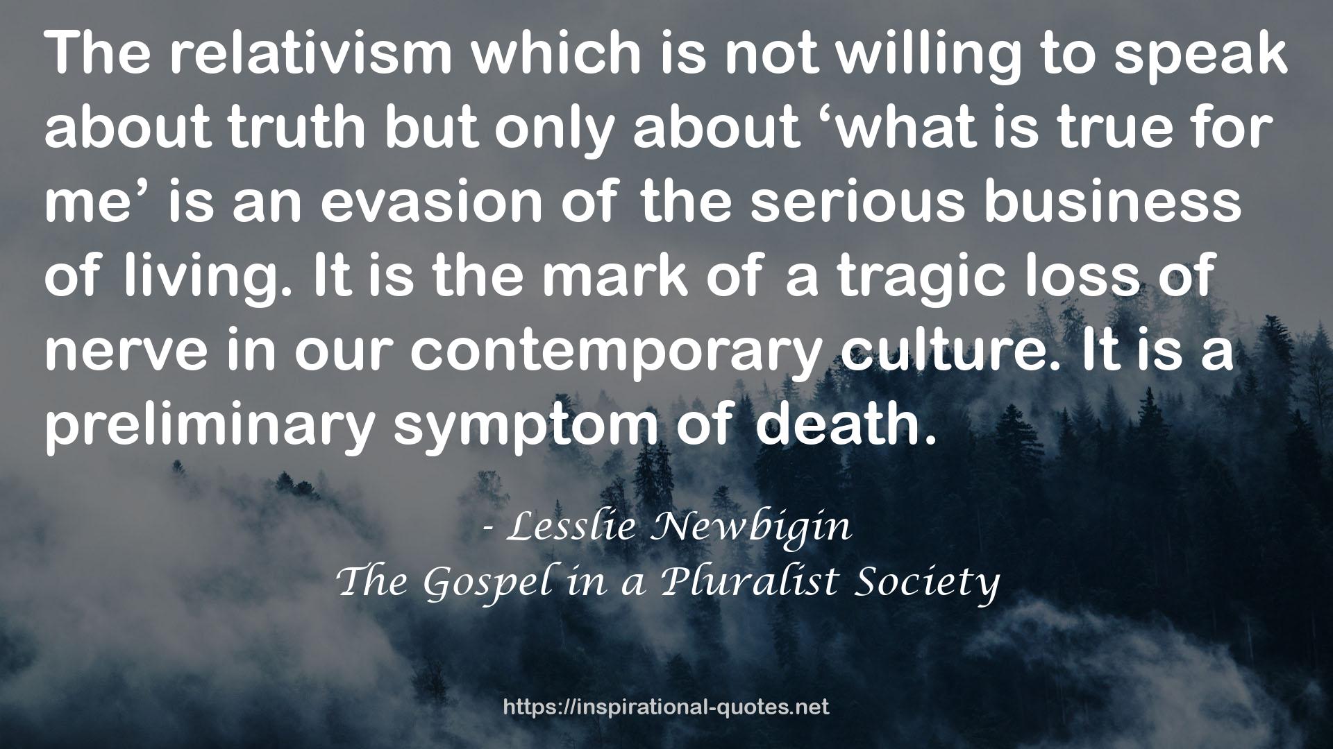 The Gospel in a Pluralist Society QUOTES