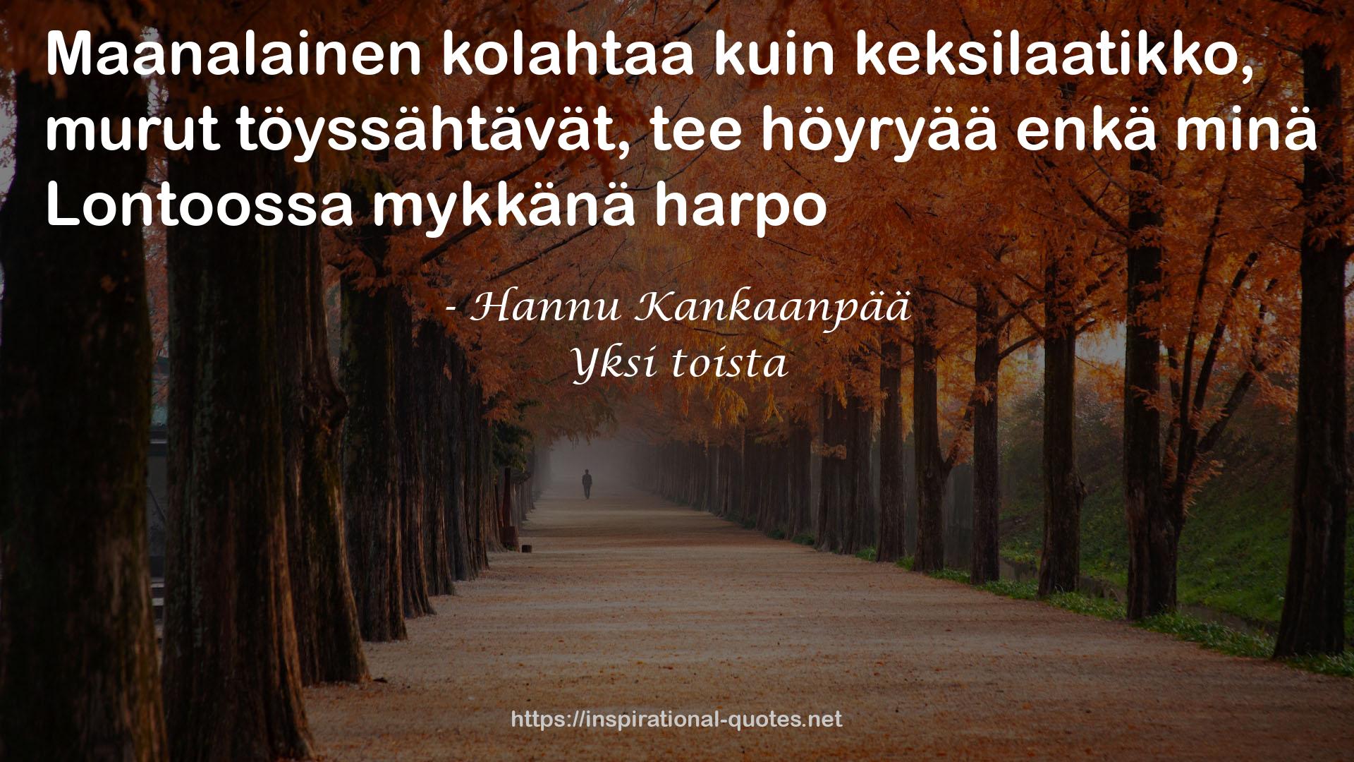 Yksi toista QUOTES