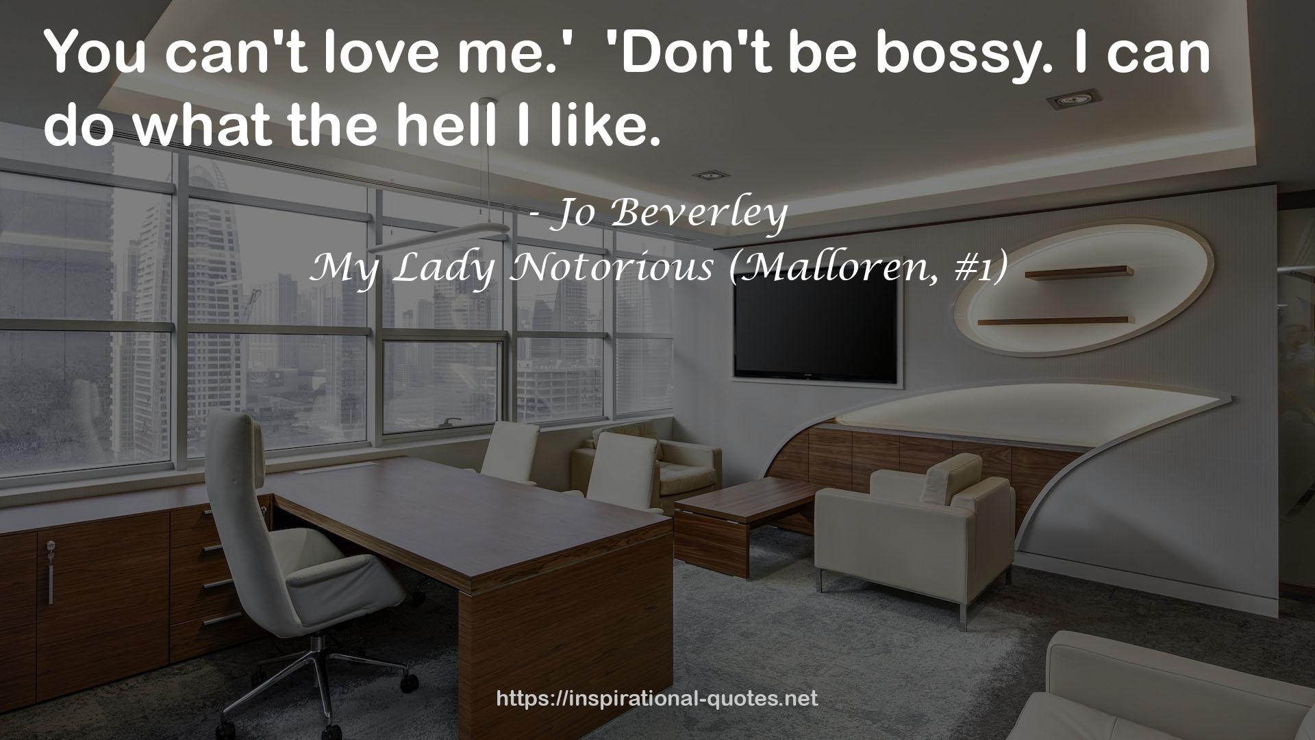 My Lady Notorious (Malloren, #1) QUOTES