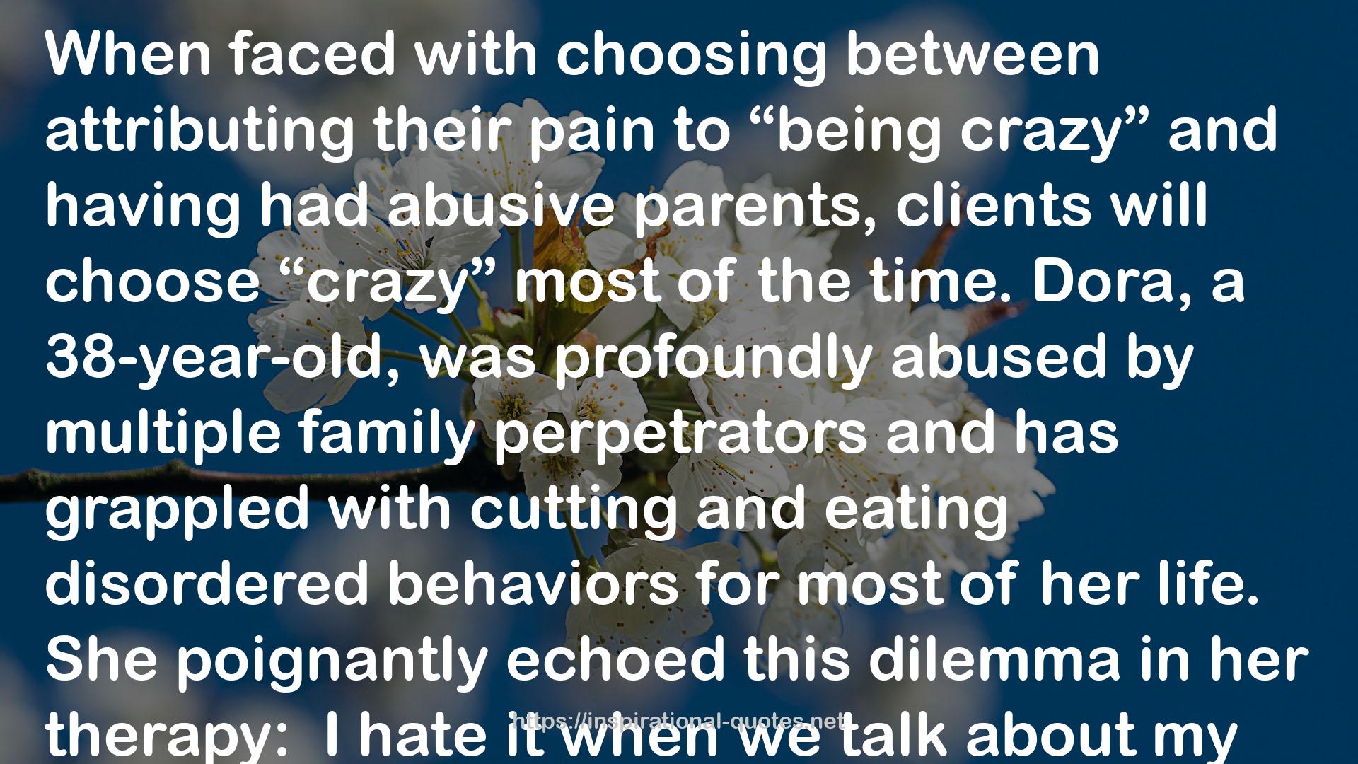 Treating Self-Destructive Behaviors in Trauma Survivors: A Clinician's Guide QUOTES