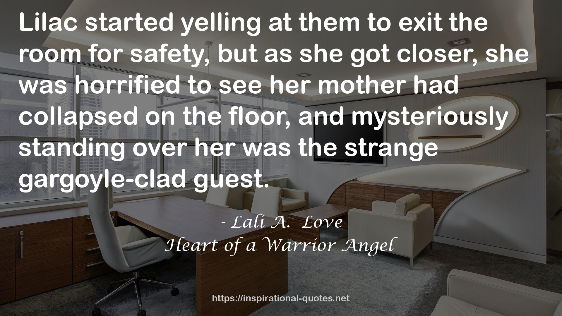 Heart of a Warrior Angel QUOTES