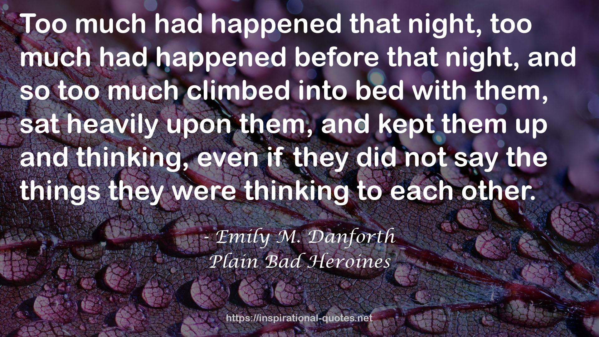 Plain Bad Heroines QUOTES