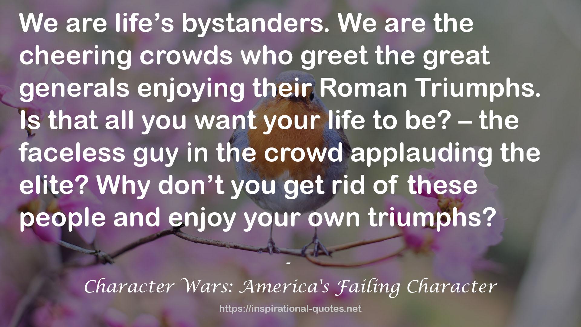 Character Wars: America's Failing Character QUOTES