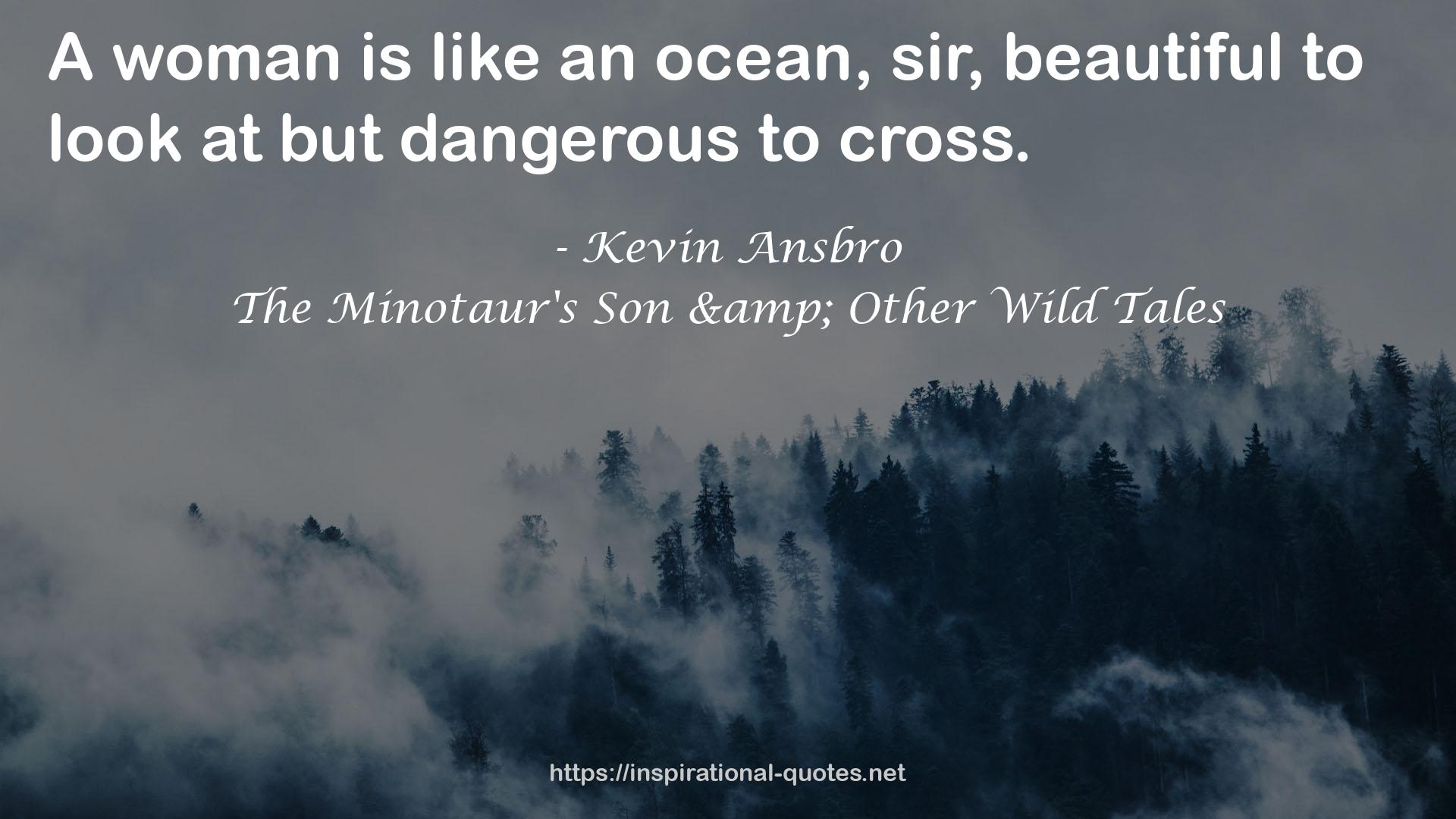 The Minotaur's Son & Other Wild Tales QUOTES