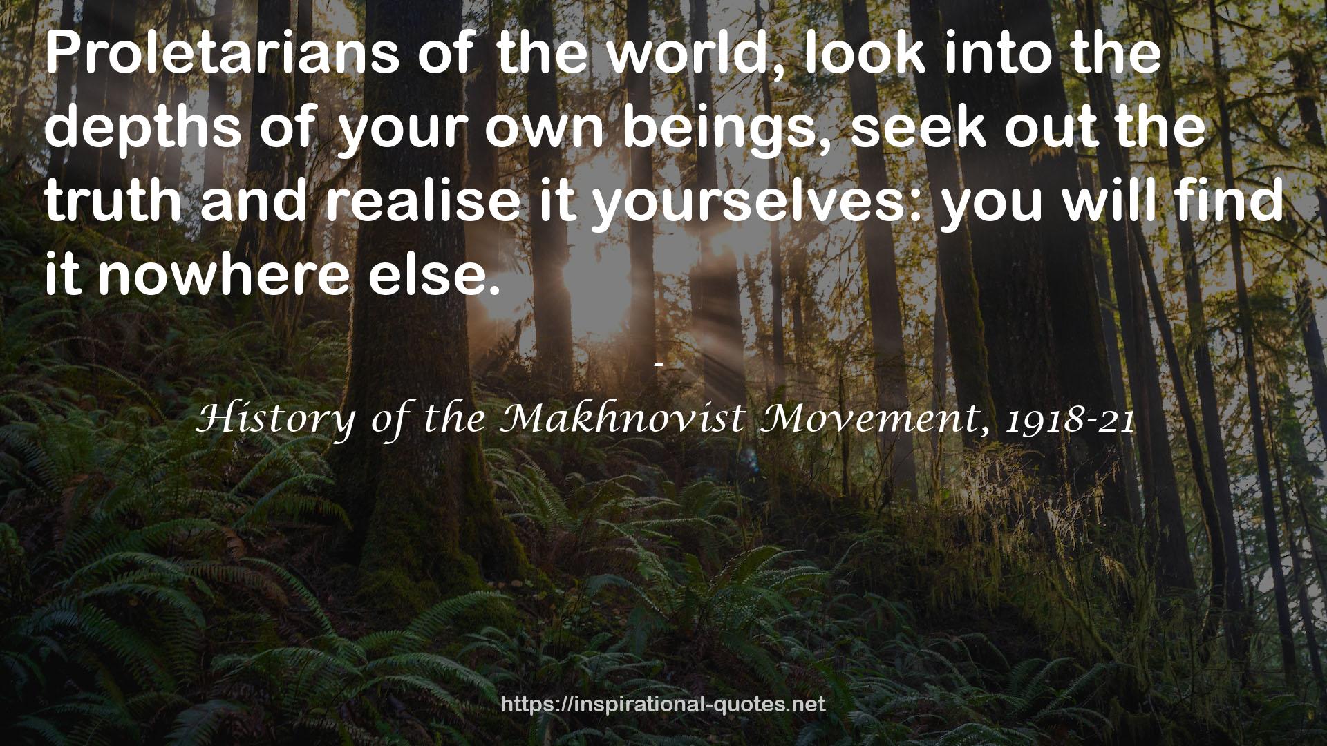 History of the Makhnovist Movement, 1918-21 QUOTES