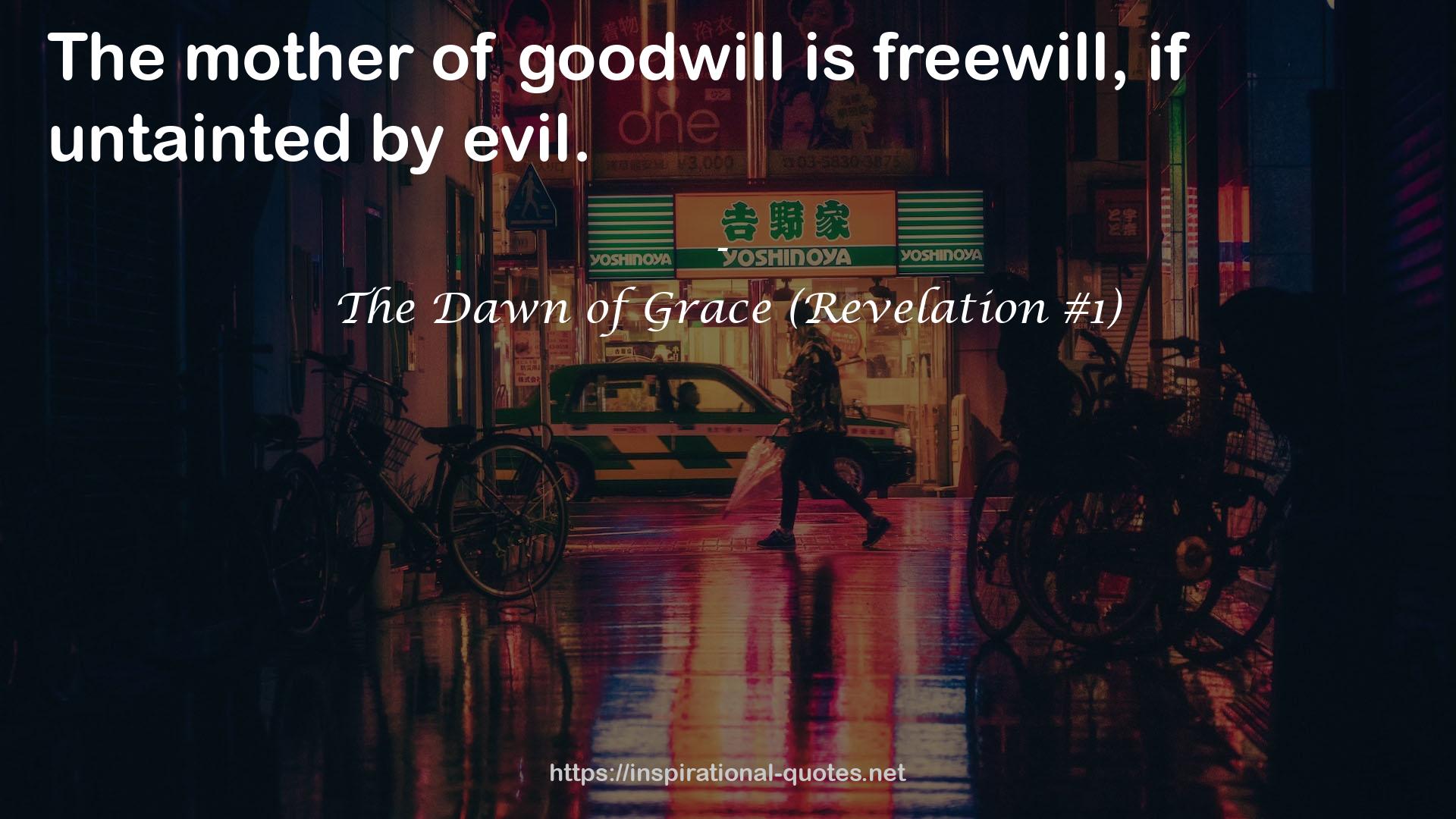 The Dawn of Grace (Revelation #1) QUOTES