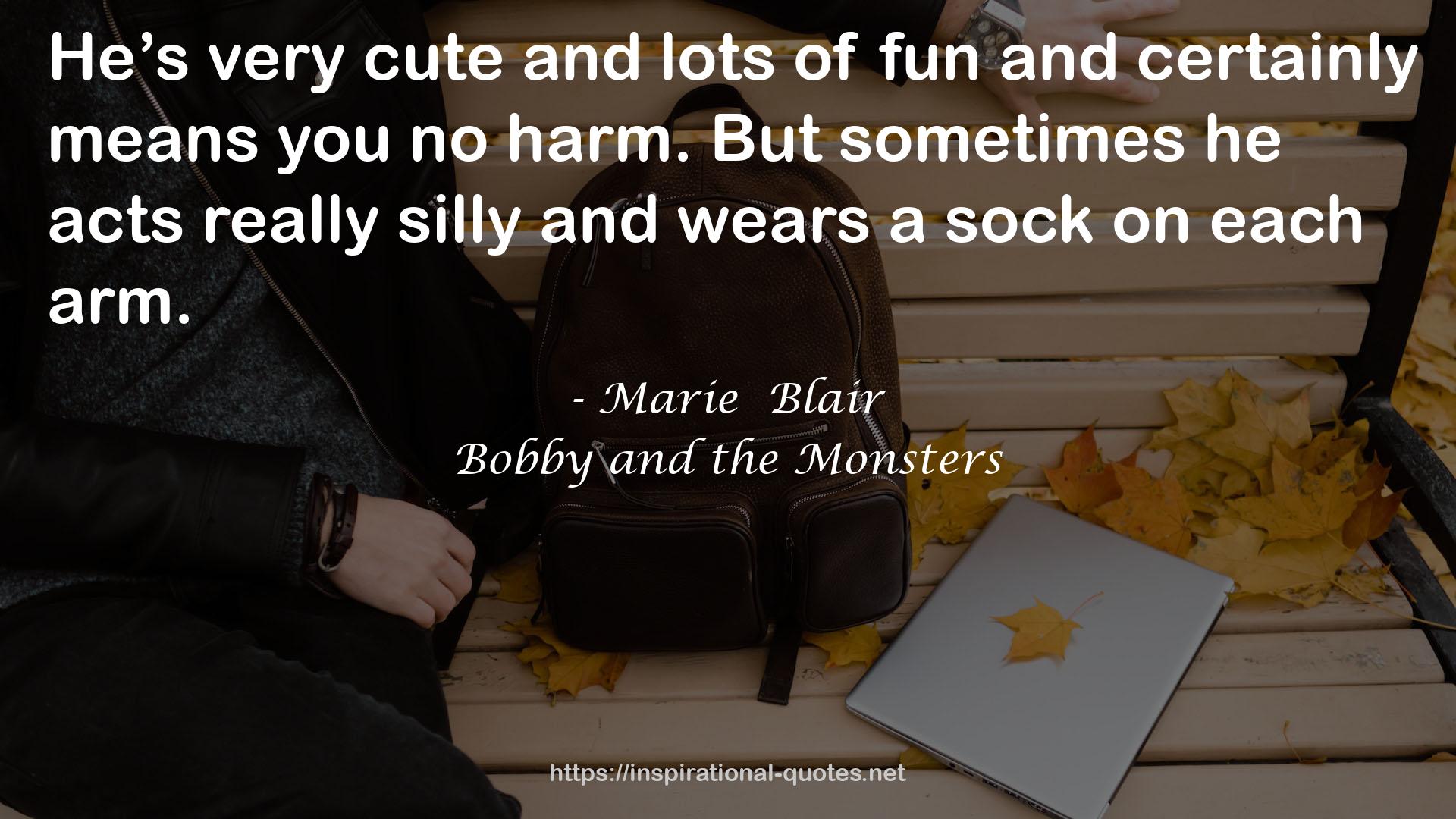Marie  Blair QUOTES