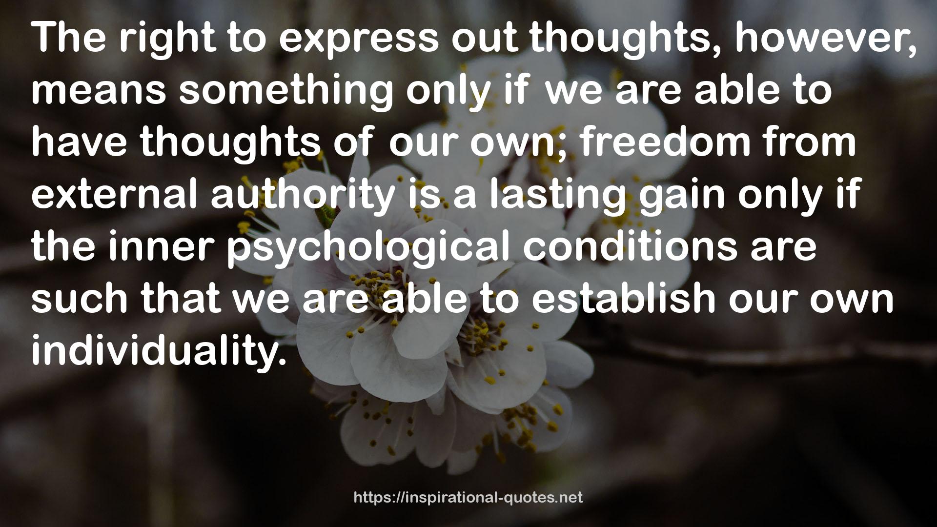 the inner psychological conditions  QUOTES