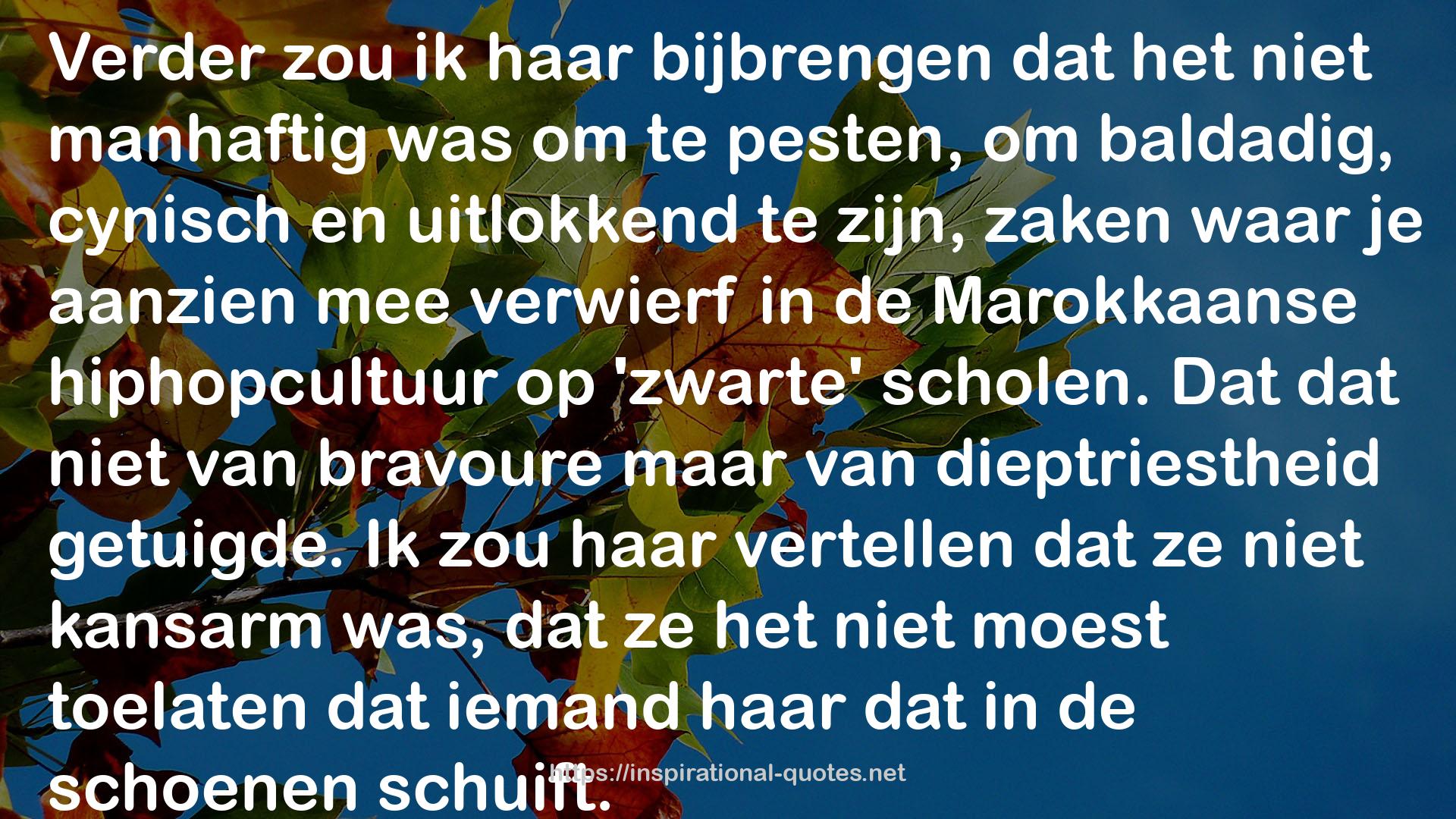 Ik ga leven QUOTES