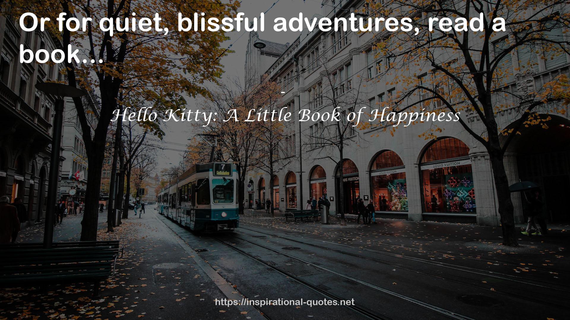 Hello Kitty: A Little Book of Happiness QUOTES