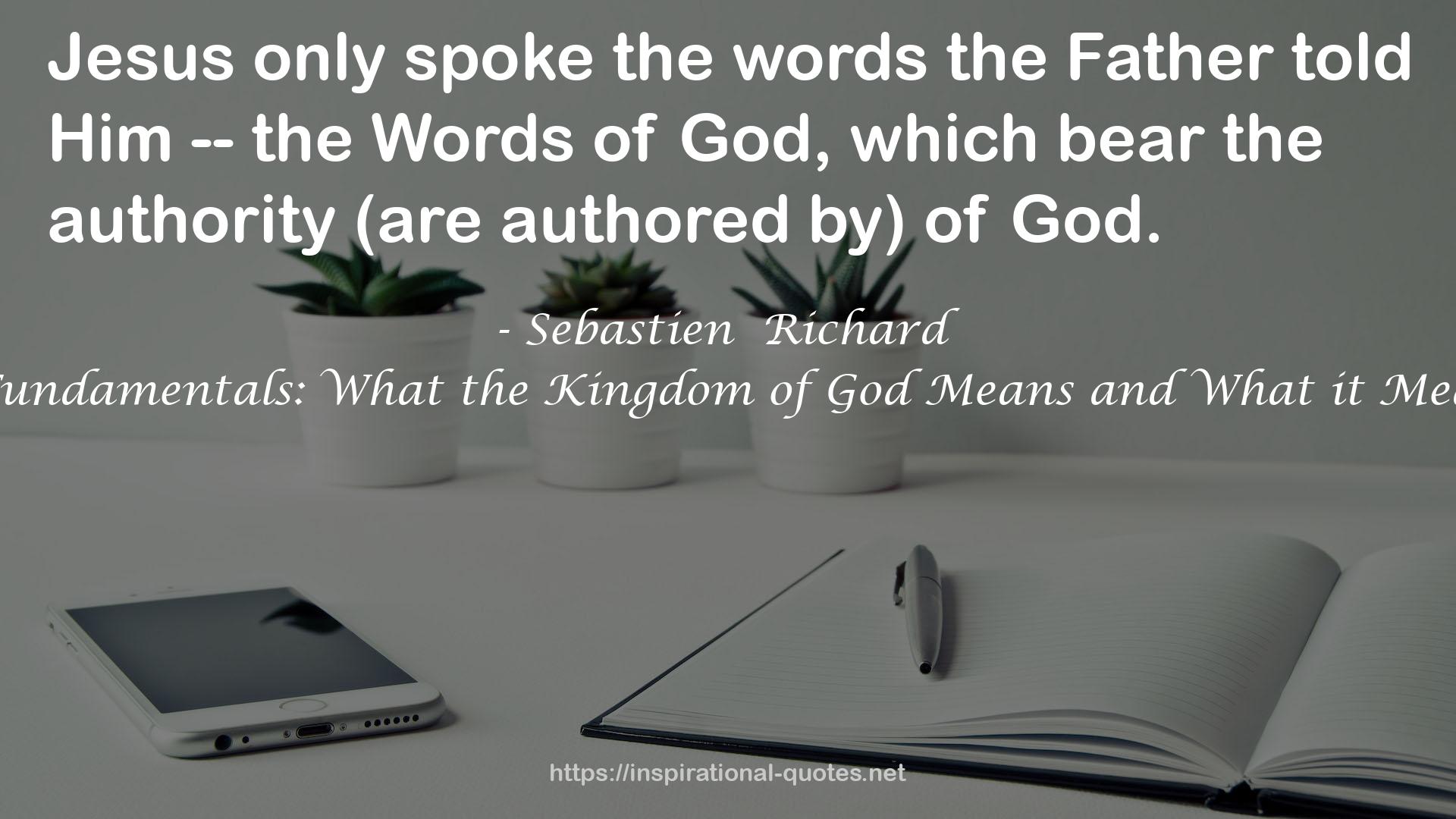 Kingdom Fundamentals: What the Kingdom of God Means and What it Means for You QUOTES