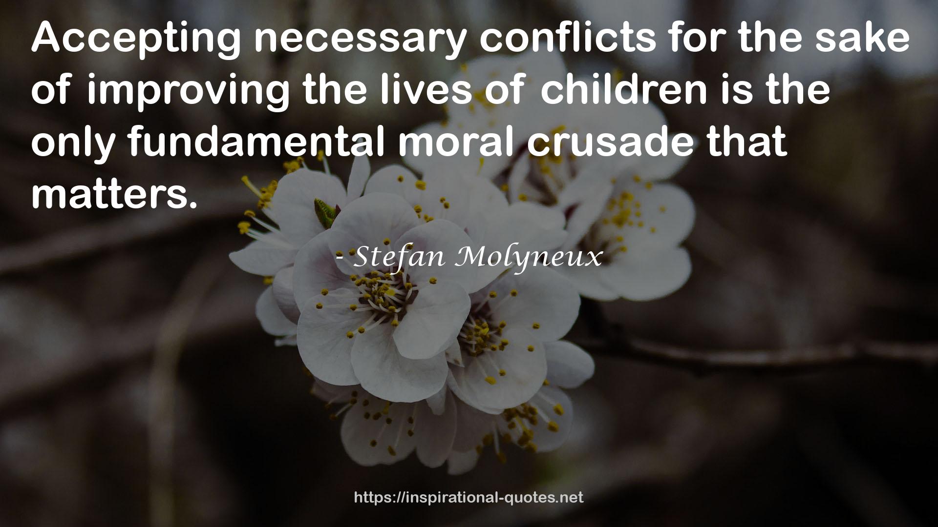 the only fundamental moral crusade  QUOTES