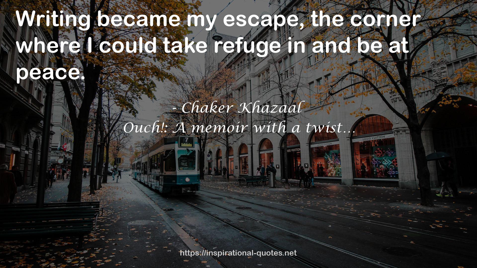 Chaker Khazaal QUOTES