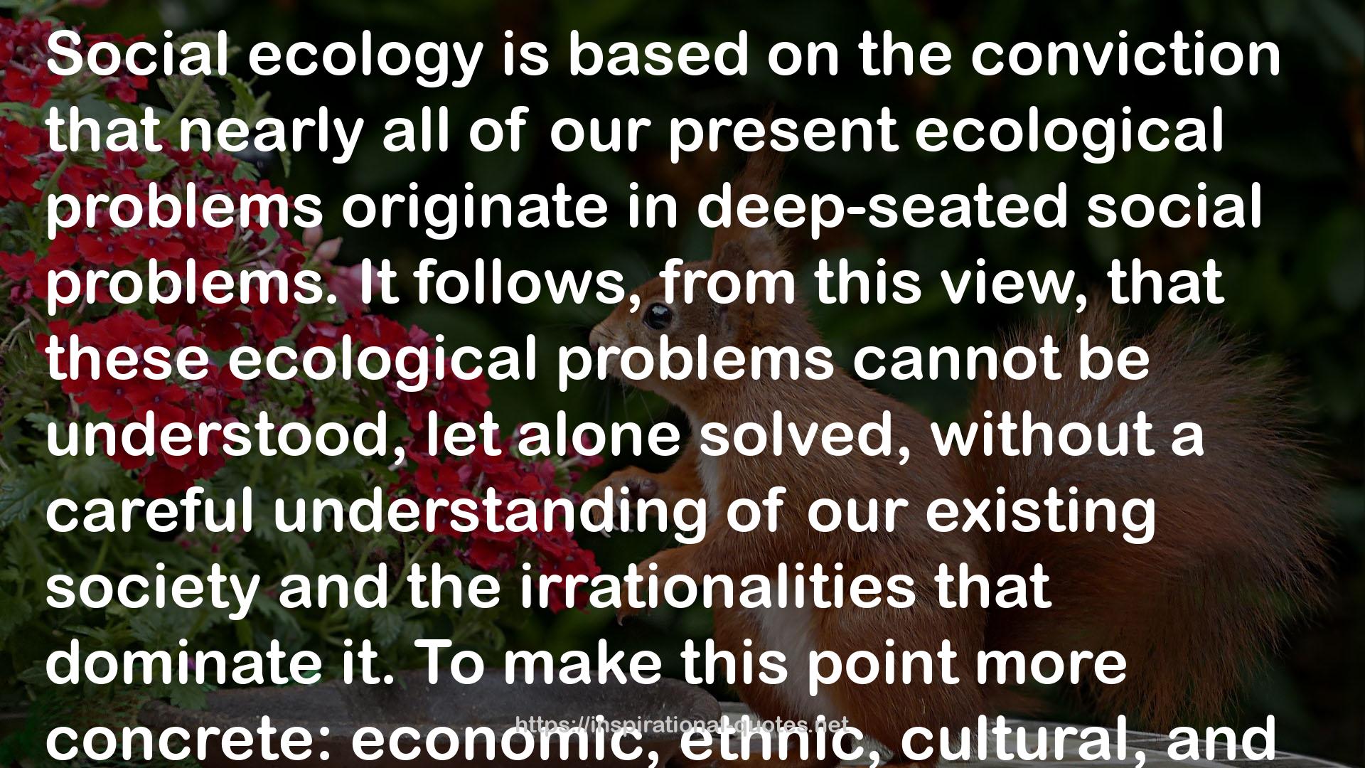 Social Ecology and Communalism QUOTES