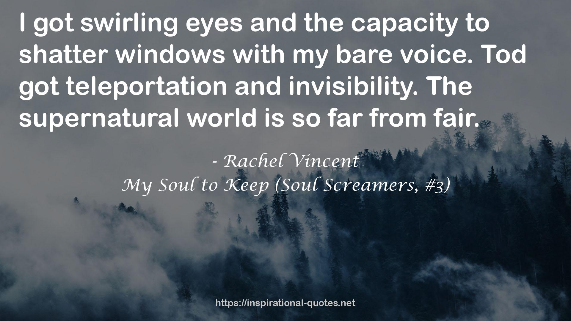 My Soul to Keep (Soul Screamers, #3) QUOTES