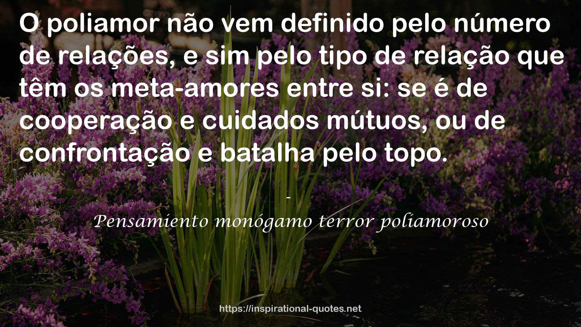 Pensamiento monógamo terror poliamoroso QUOTES