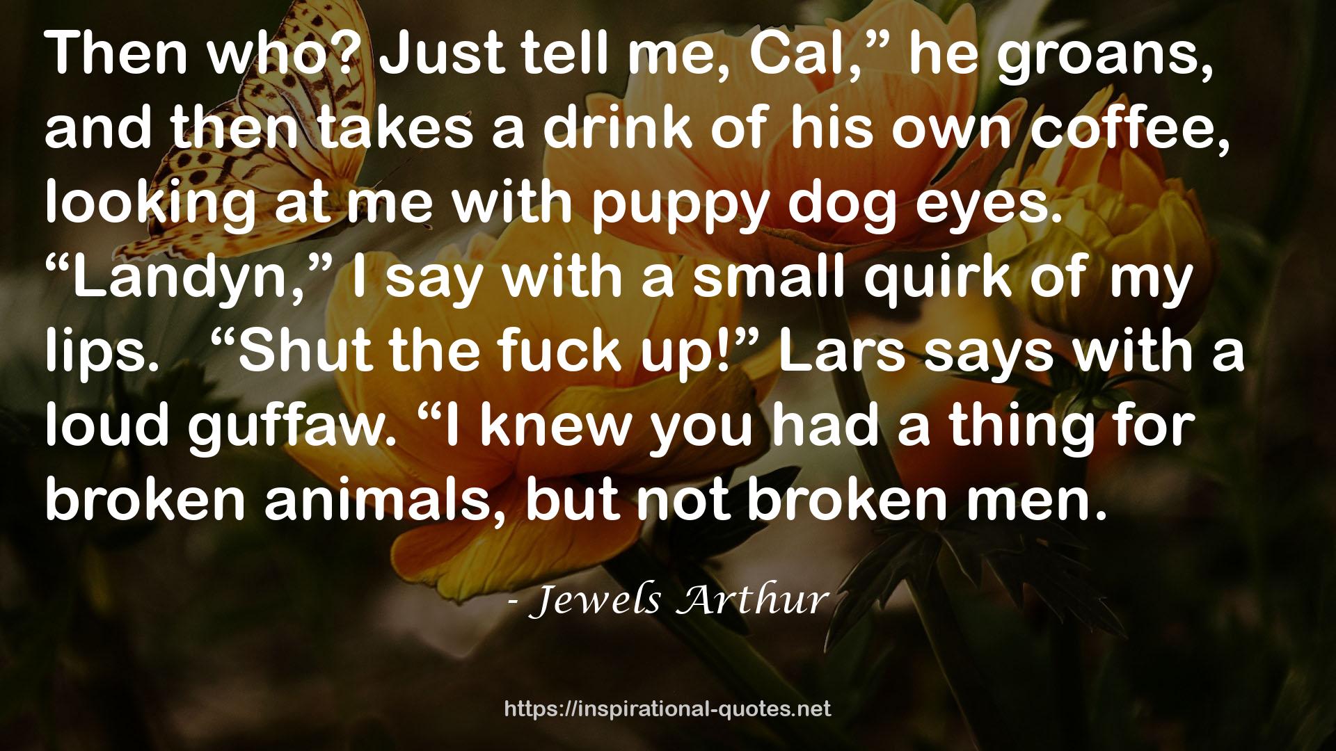 Jewels Arthur QUOTES