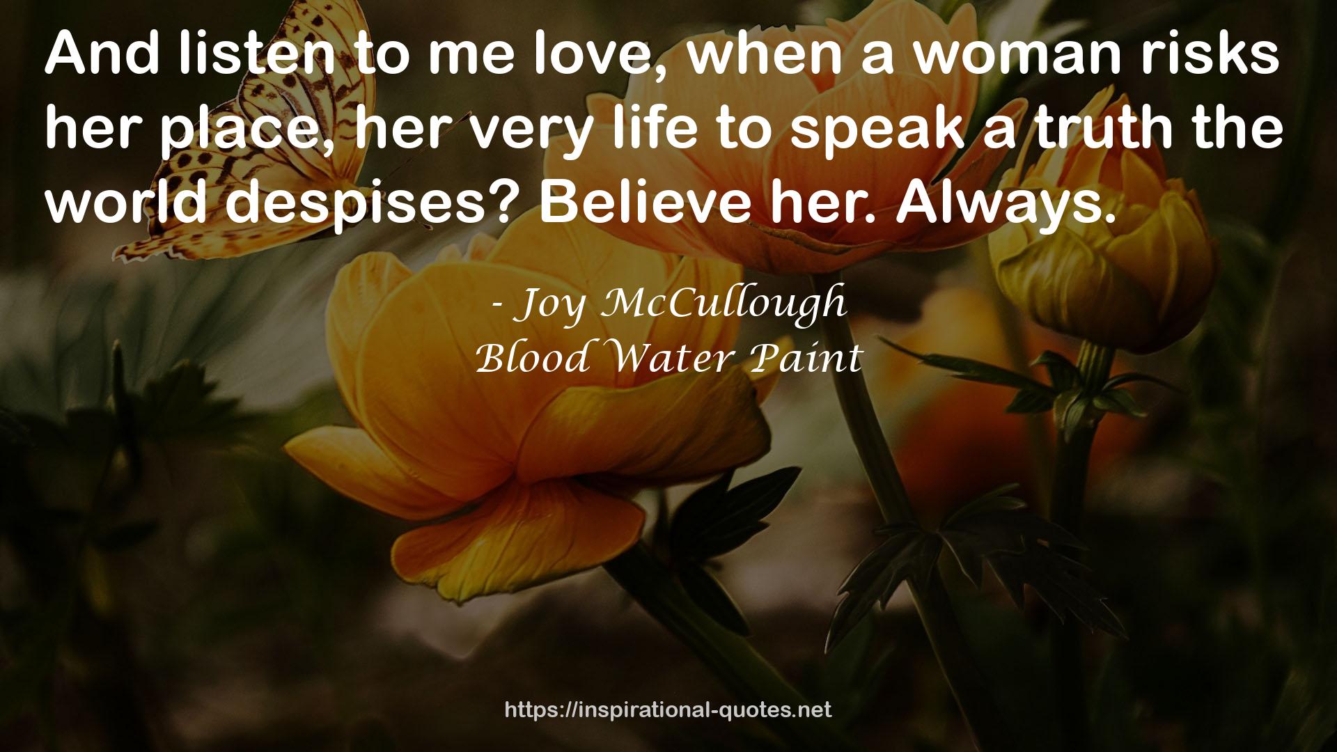 Blood Water Paint QUOTES