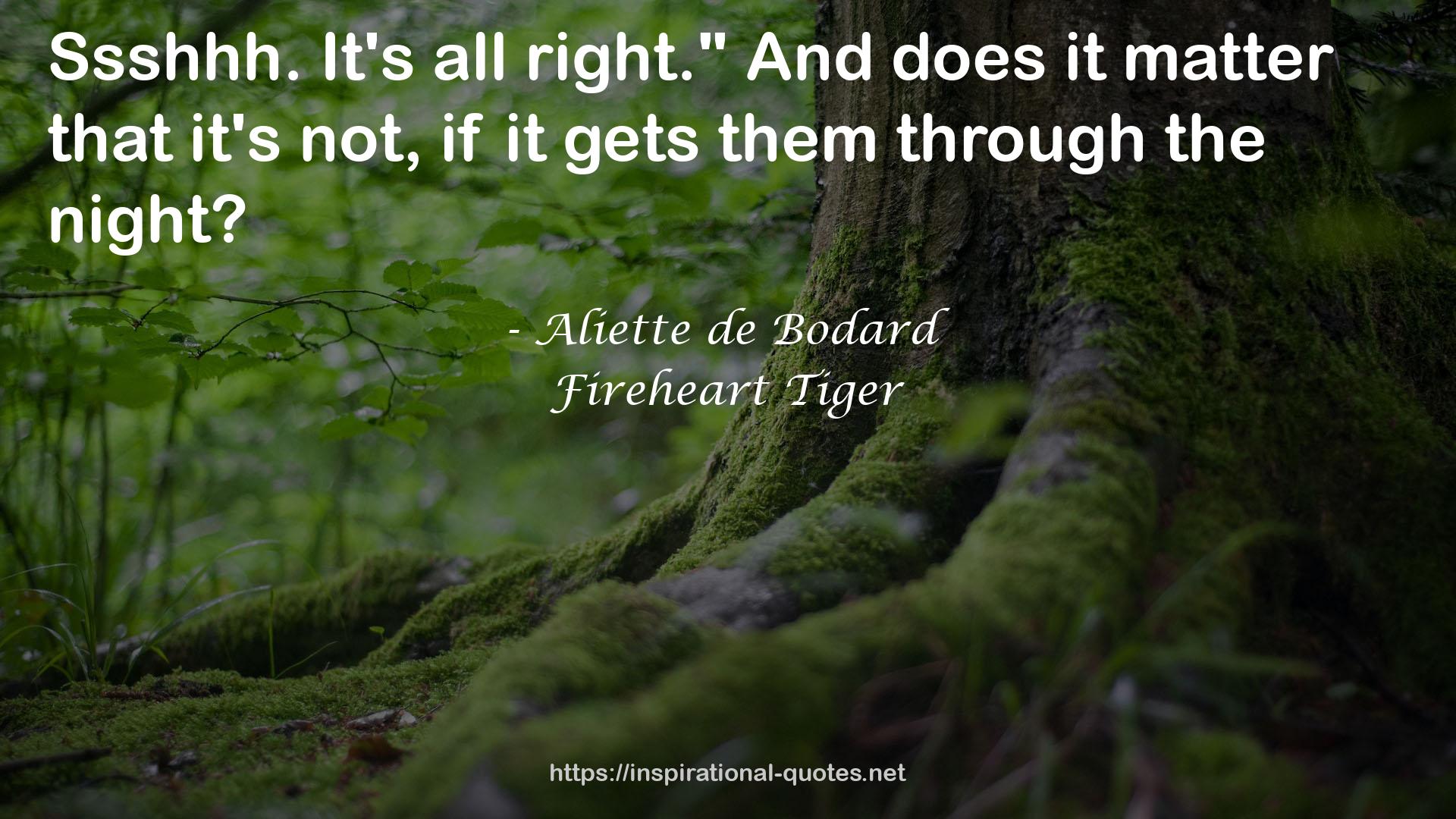 Fireheart Tiger QUOTES