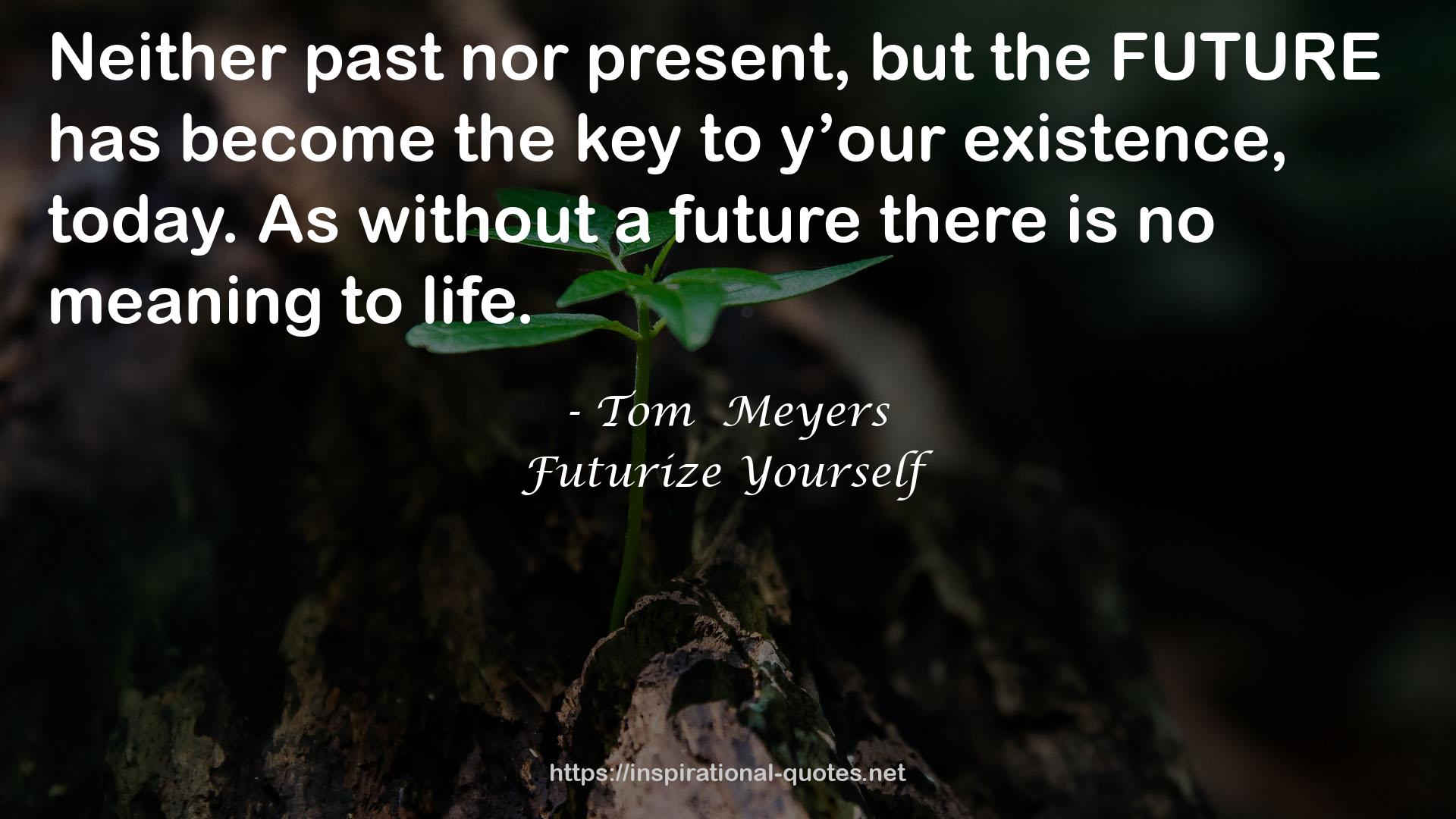 Futurize Yourself QUOTES