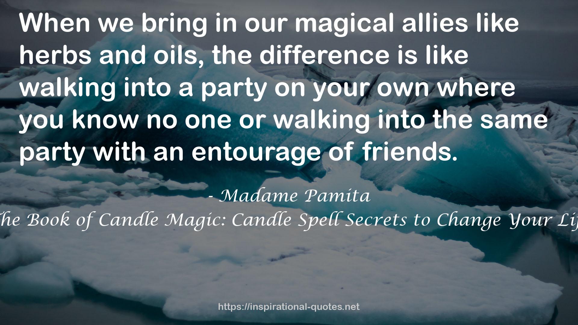 The Book of Candle Magic: Candle Spell Secrets to Change Your Life QUOTES