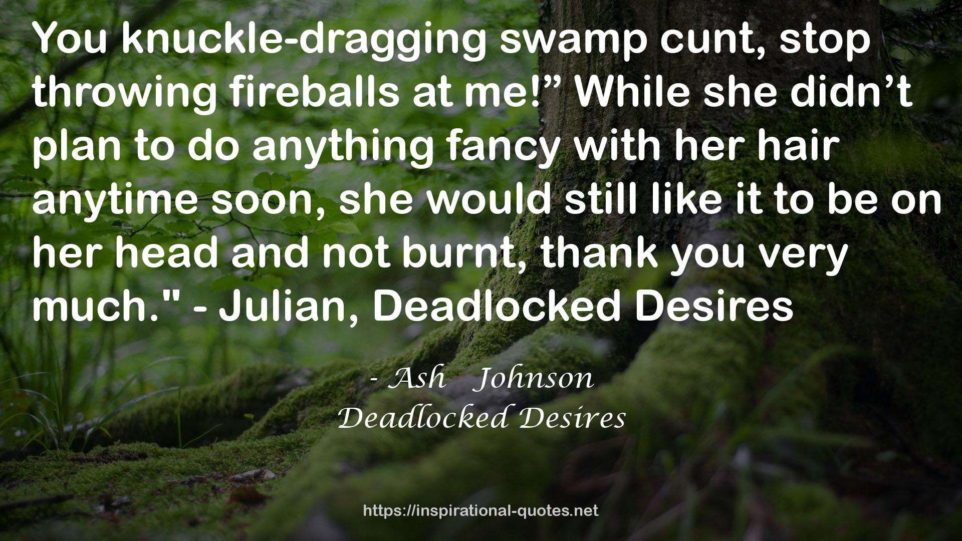 Deadlocked Desires QUOTES