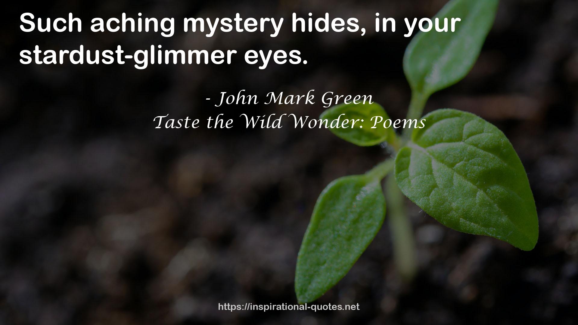 Taste the Wild Wonder: Poems QUOTES