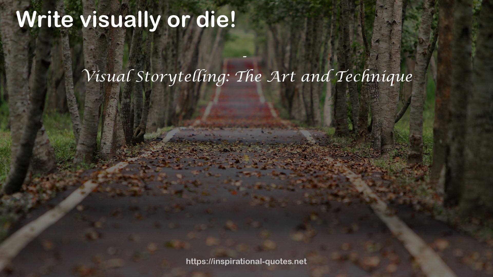 Visual Storytelling: The Art and Technique QUOTES