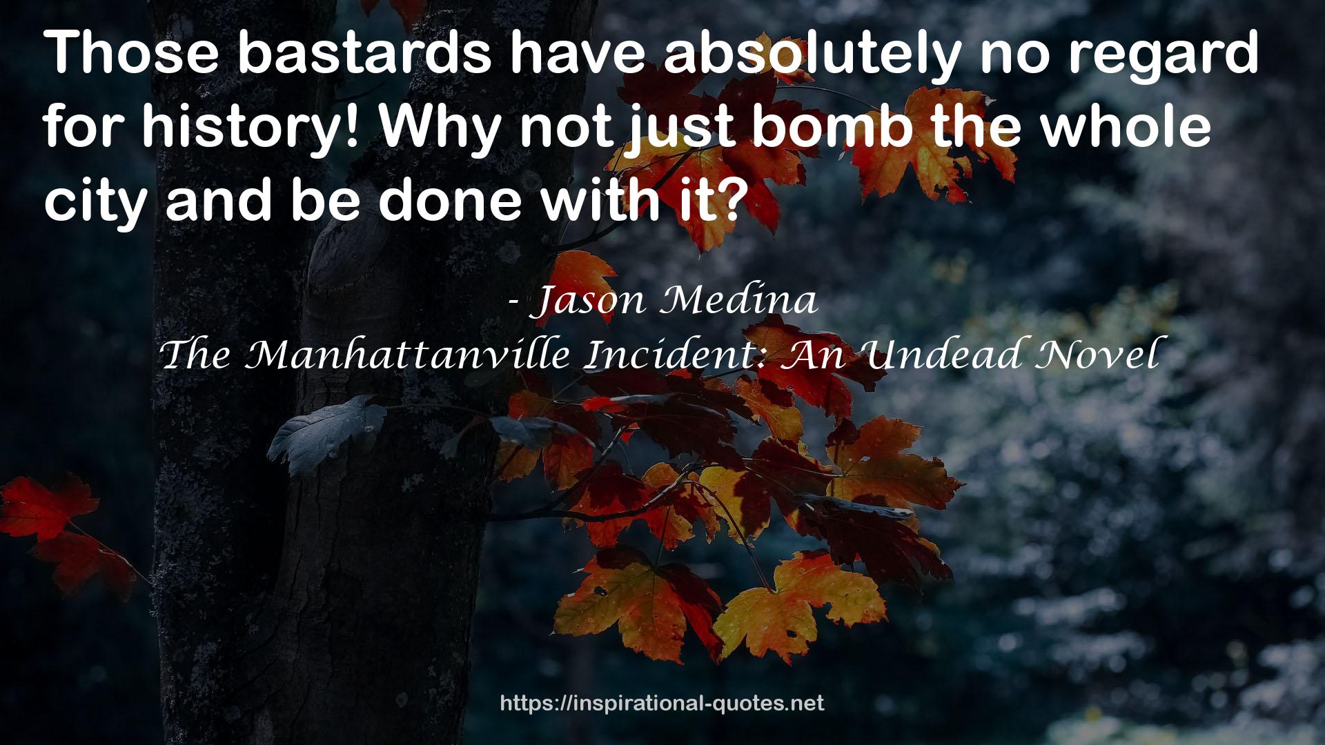 The Manhattanville Incident: An Undead Novel QUOTES