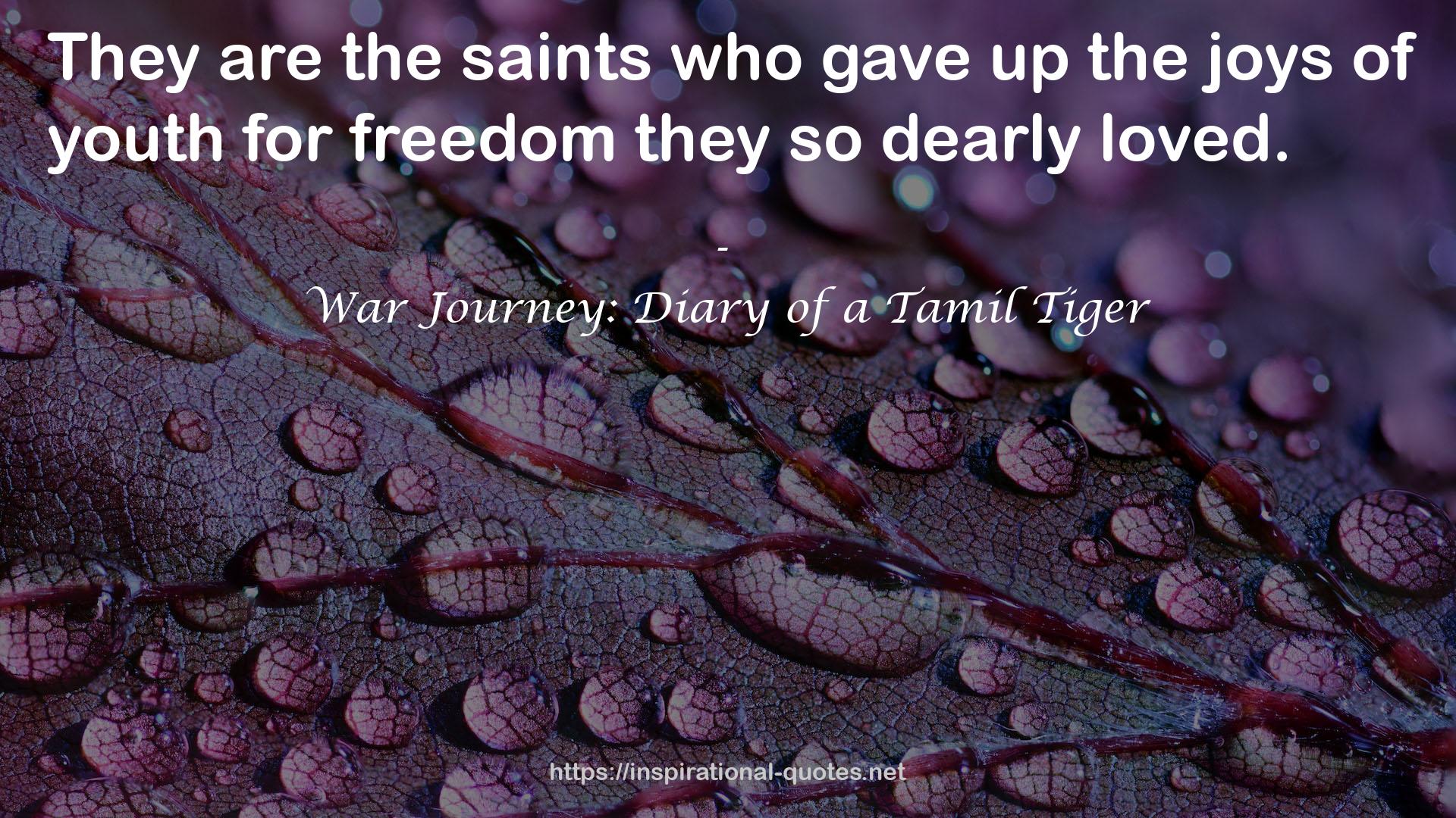 War Journey: Diary of a Tamil Tiger QUOTES