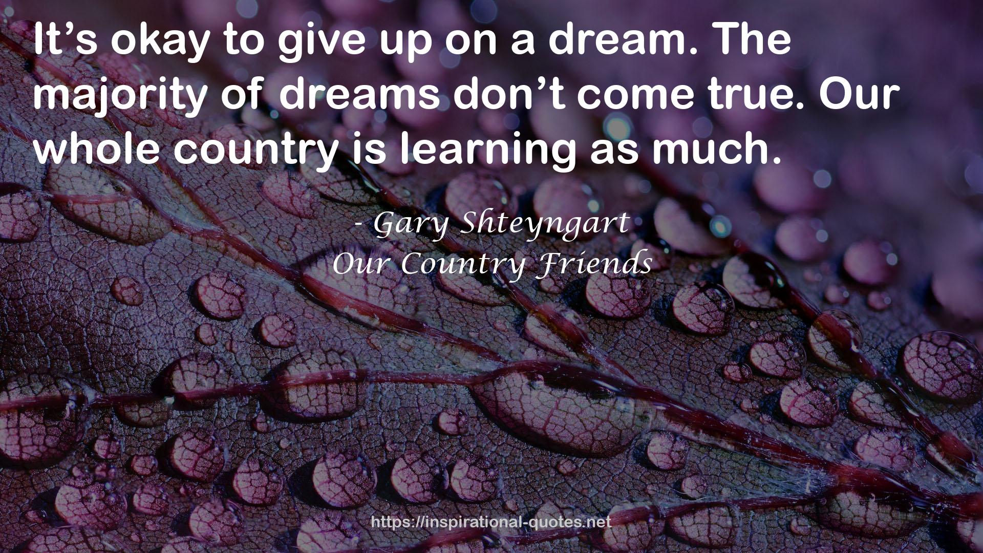 Our Country Friends QUOTES