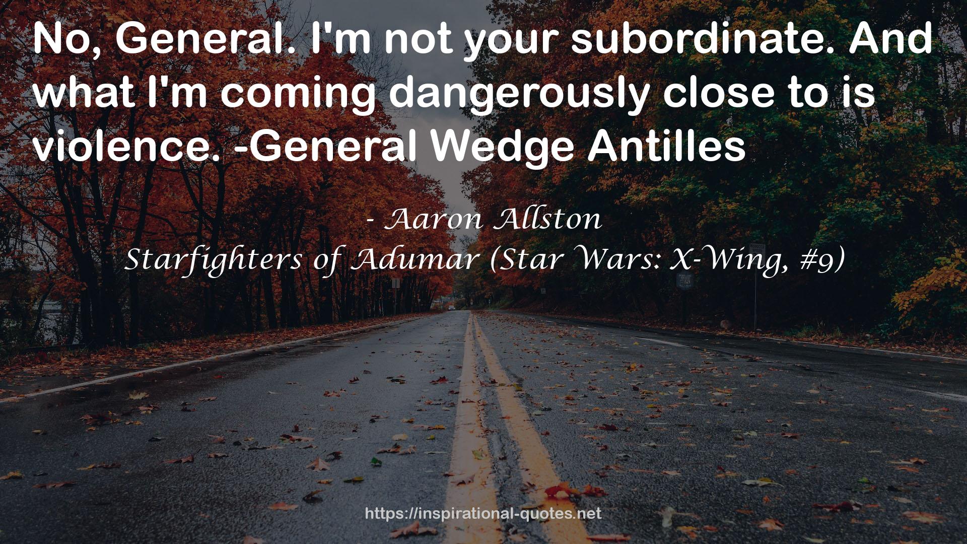 Starfighters of Adumar (Star Wars: X-Wing, #9) QUOTES