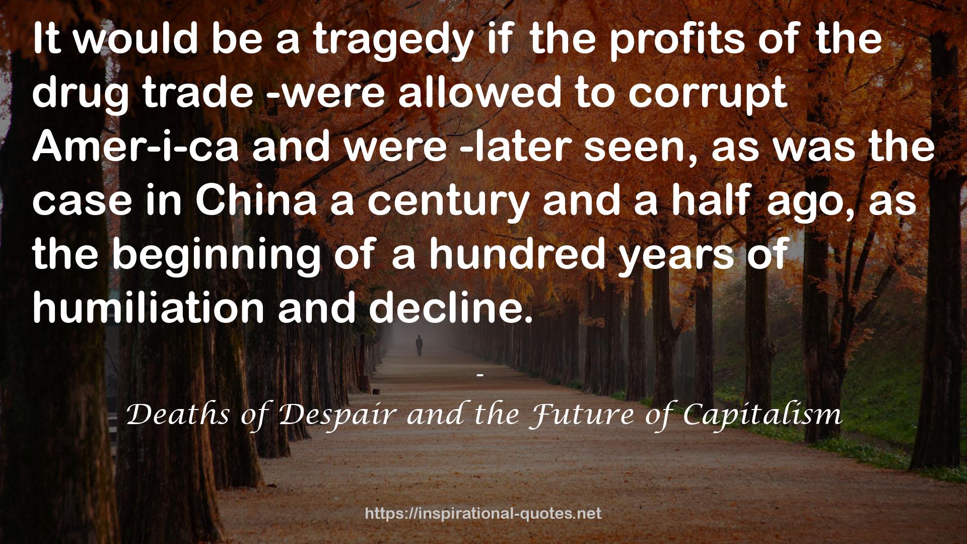 Deaths of Despair and the Future of Capitalism QUOTES