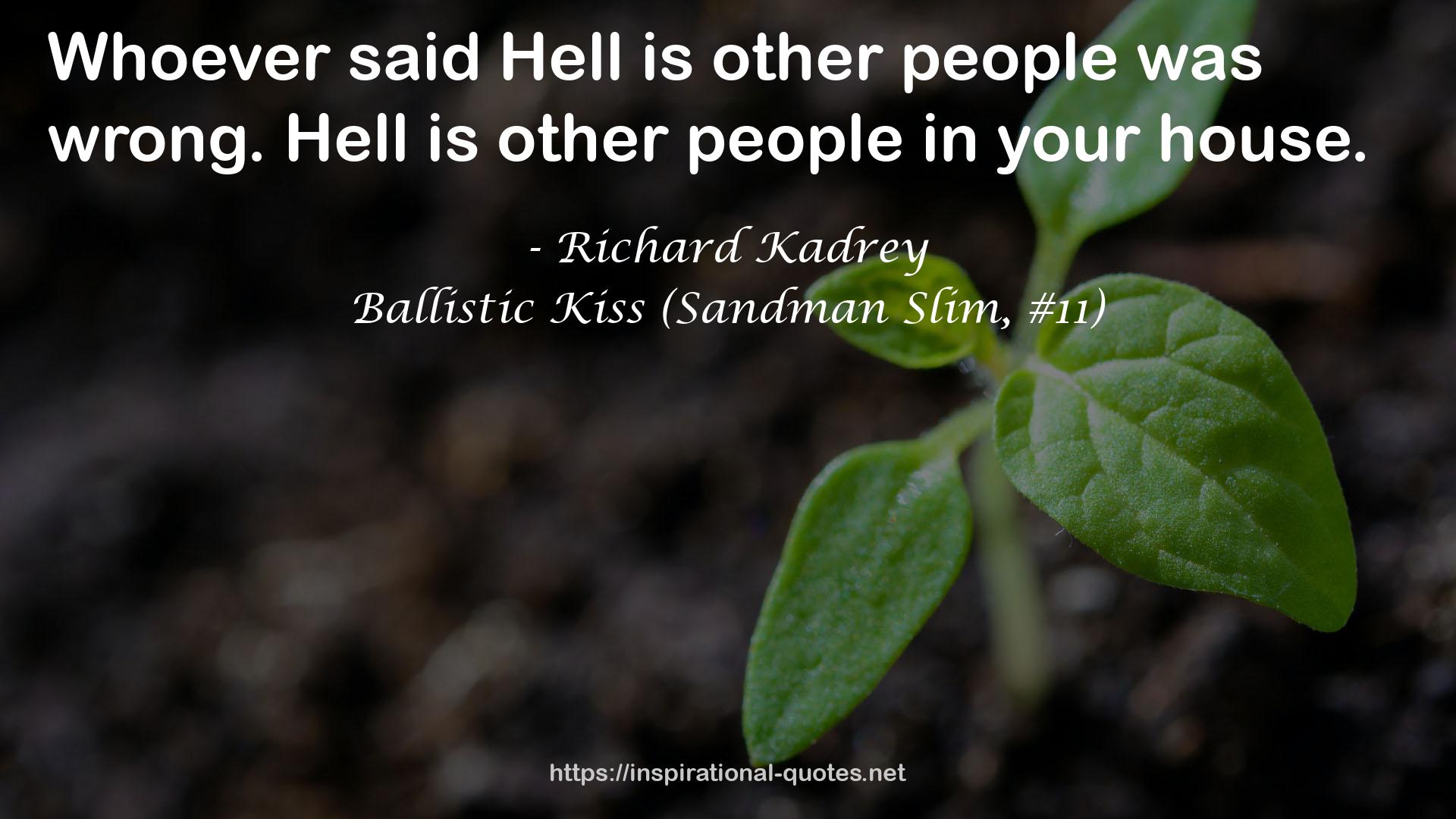 Ballistic Kiss (Sandman Slim, #11) QUOTES