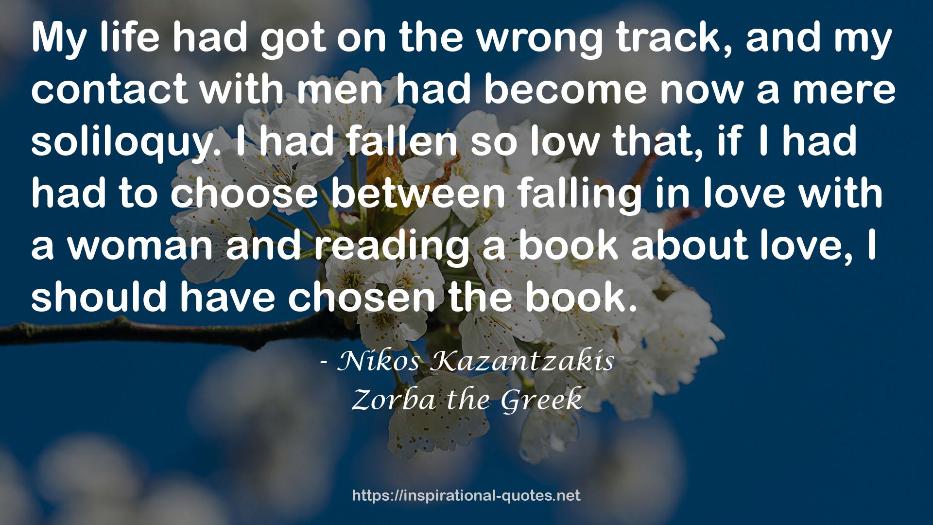 Zorba the Greek QUOTES